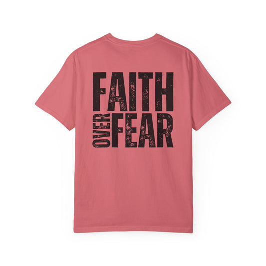 Comfort Colors Faith Over Fear Shirt