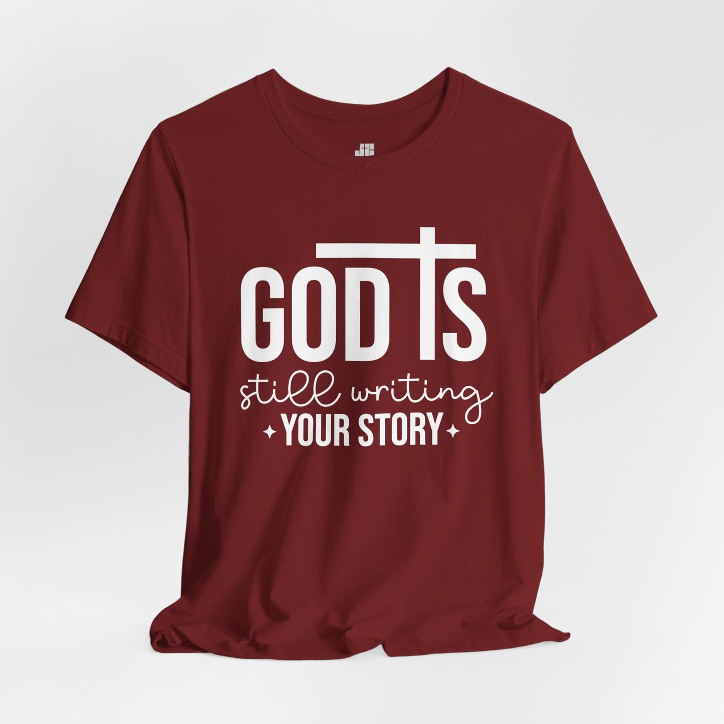 God is Still Writing Your Story Soft Cotton Tee - Christian Tee