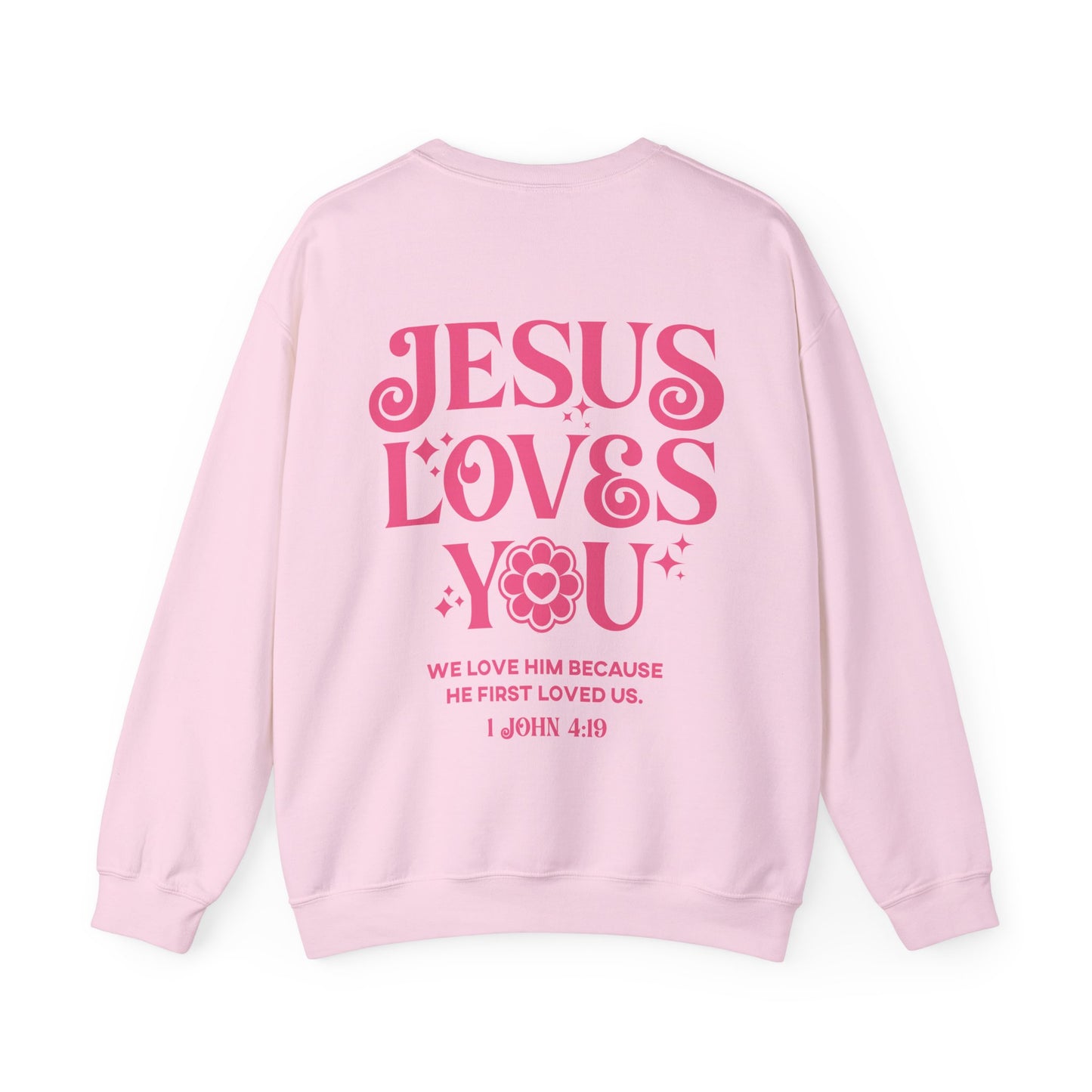 Jesus Loves You Unisex Christian Sweatshirt