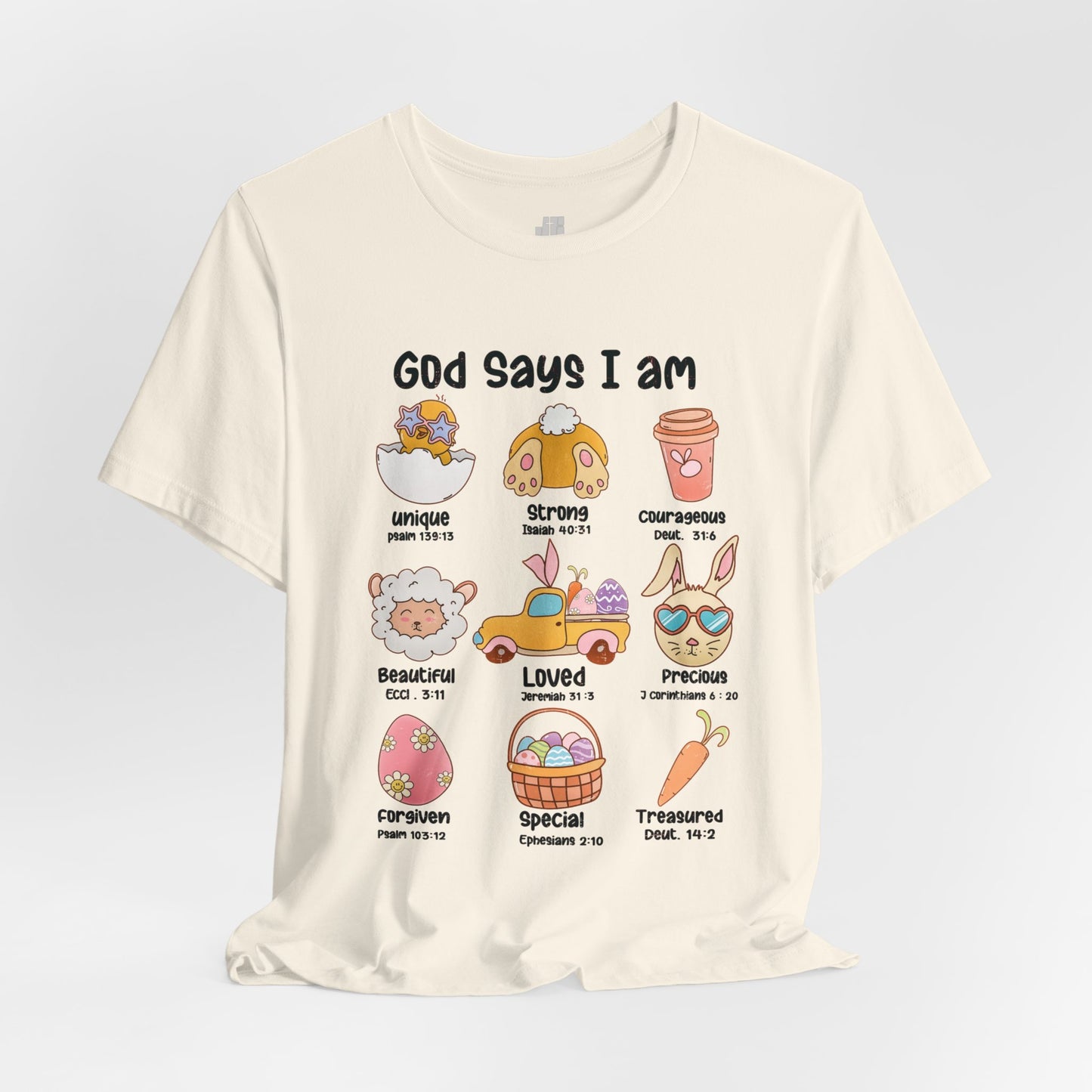 God Says I Am... Soft Cotton Tee - Christian Easter Shirt