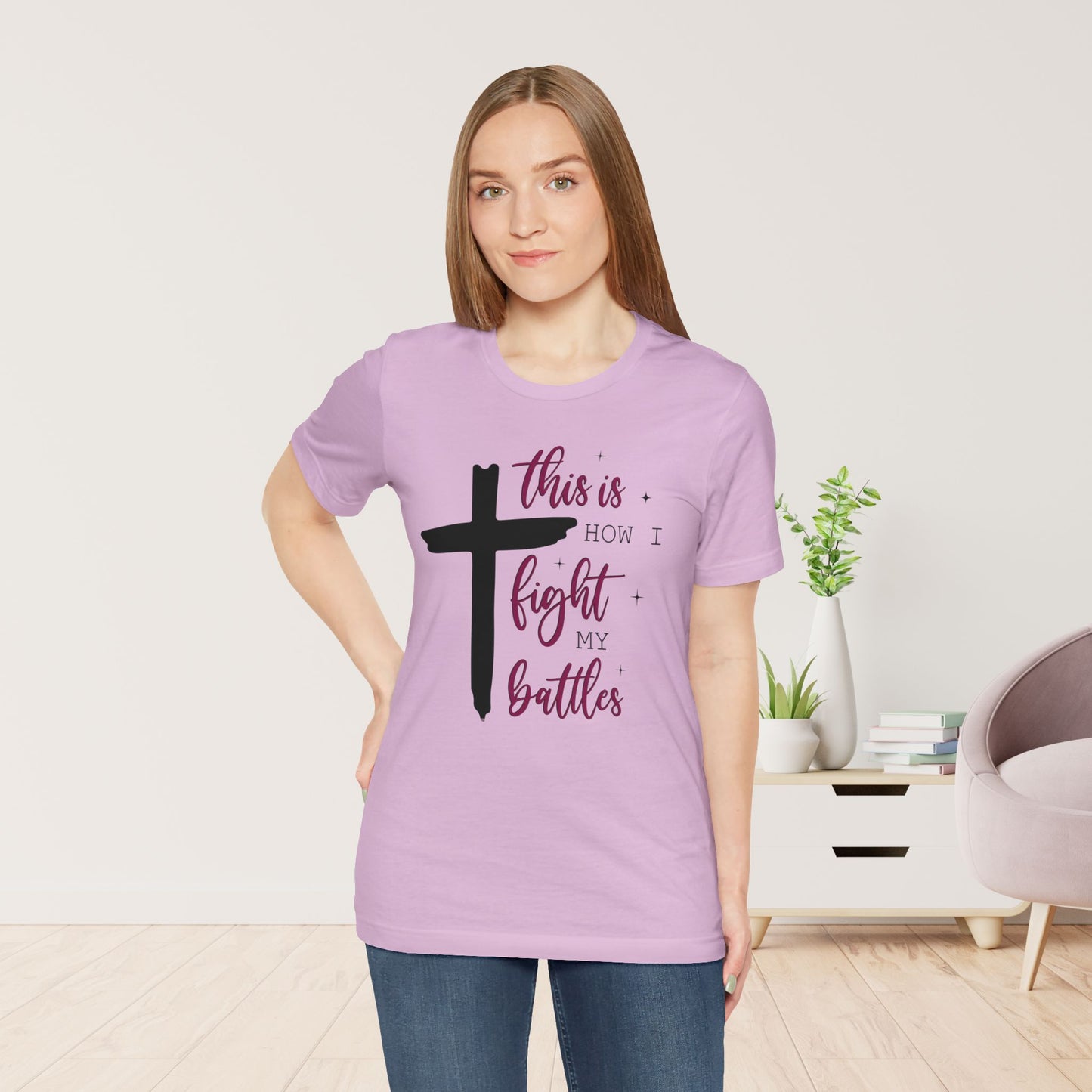 This is How I Fight My Battles Bible Verse Soft Cotton Tee - Christian T-shirt