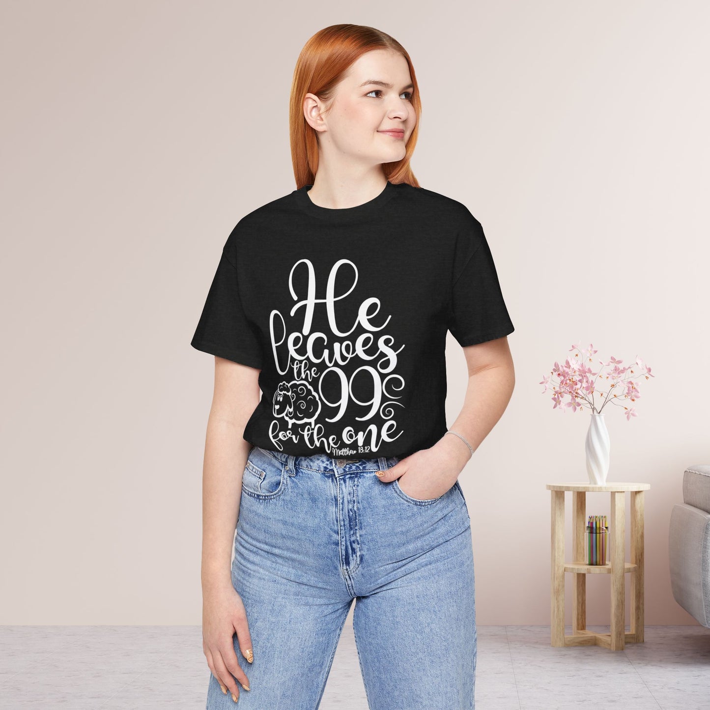 He Leaves the 99 For The One Soft Cotton Tee - Bible Verse Christian Tee