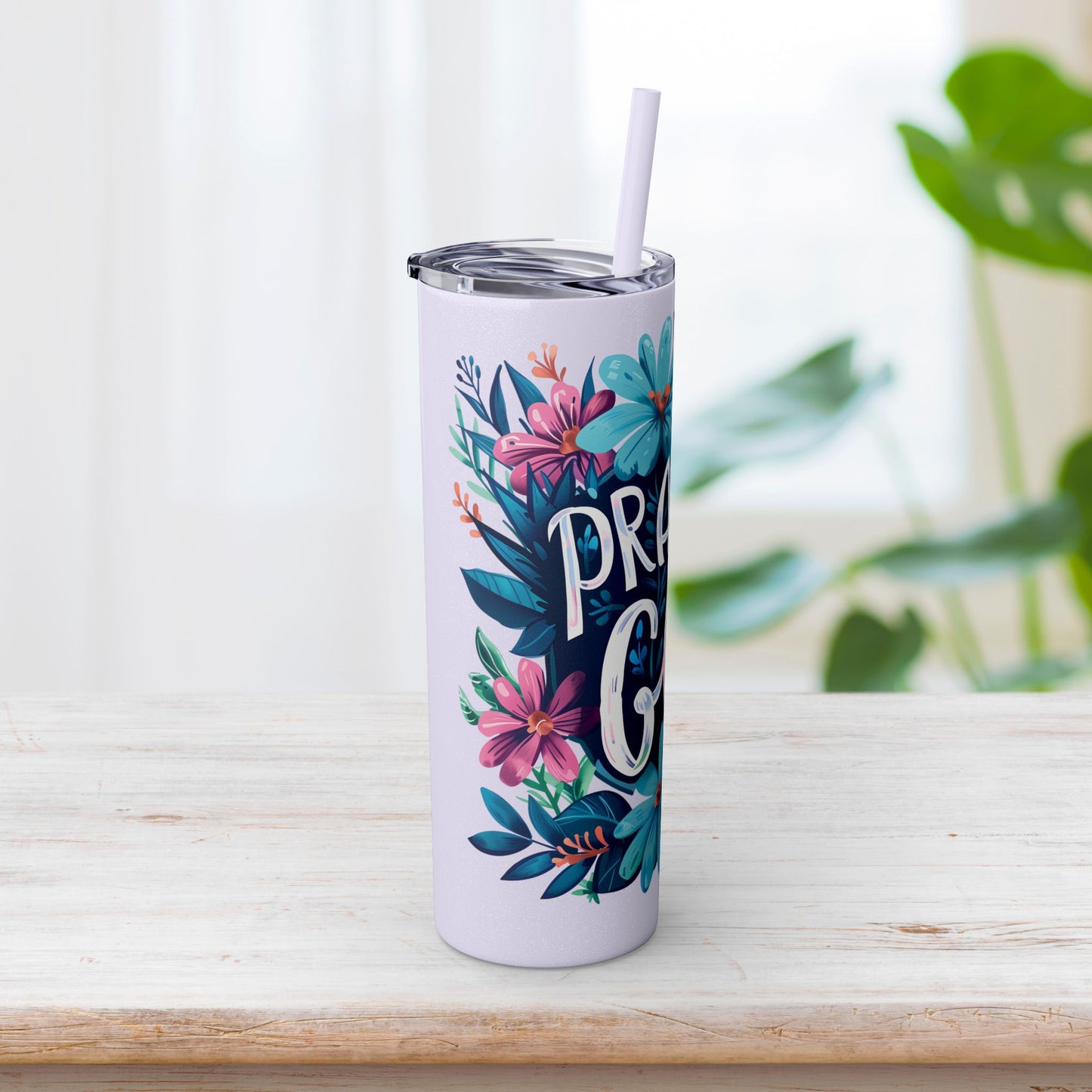 Praise God Skinny Tumbler with Straw - 20oz