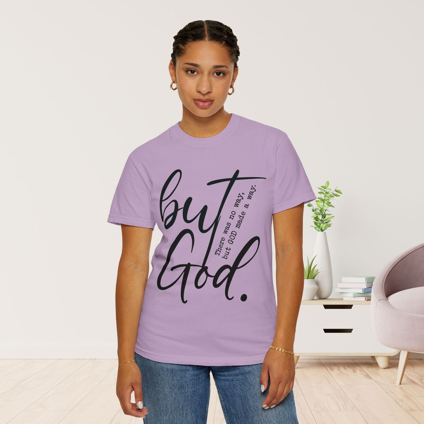 But God Comfort Colors Shirt