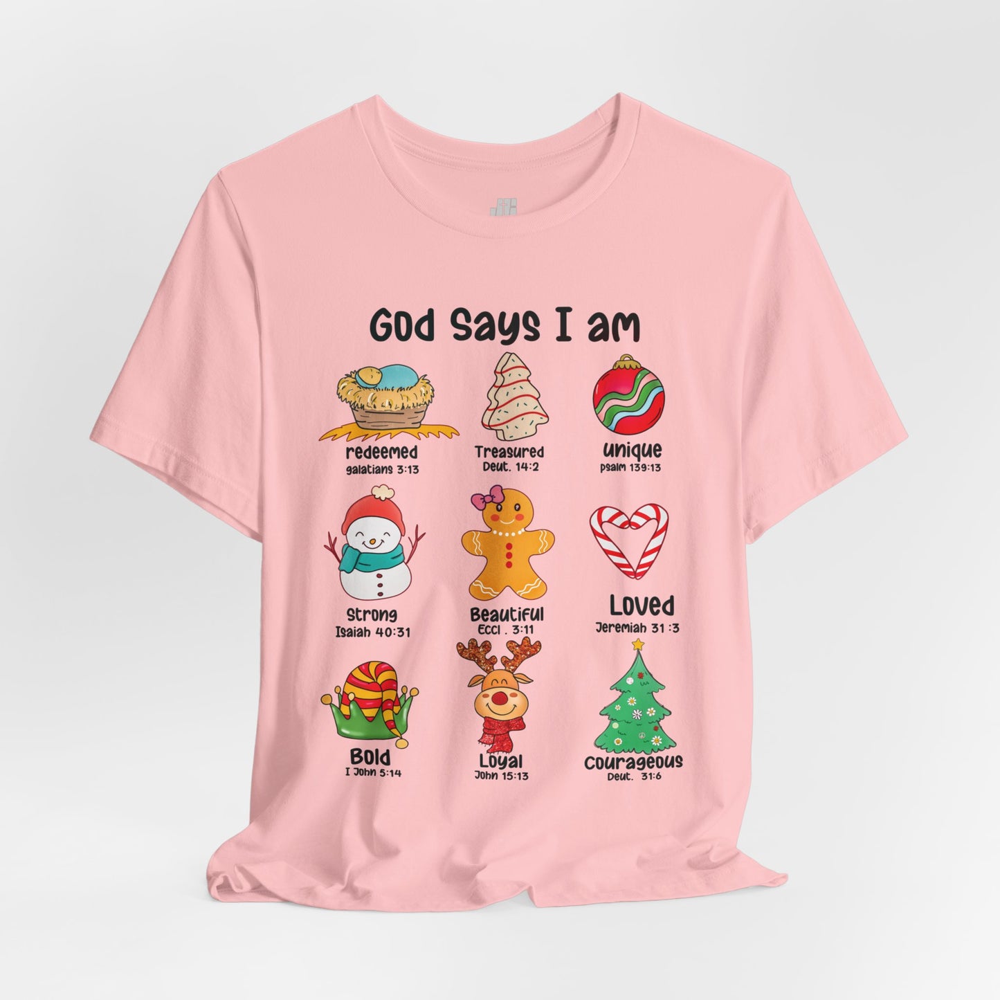 God Says I Am... Soft Cotton Tee - Christian Christmas Shirt