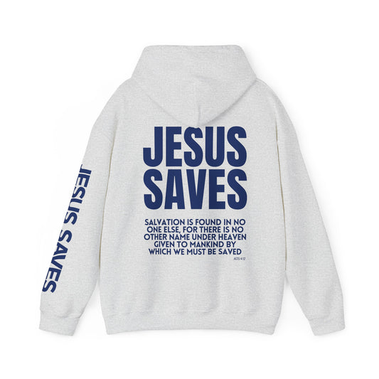 Jesus Saves Hoodie - Acts 4:12 Bible Verse Christian Hoodie