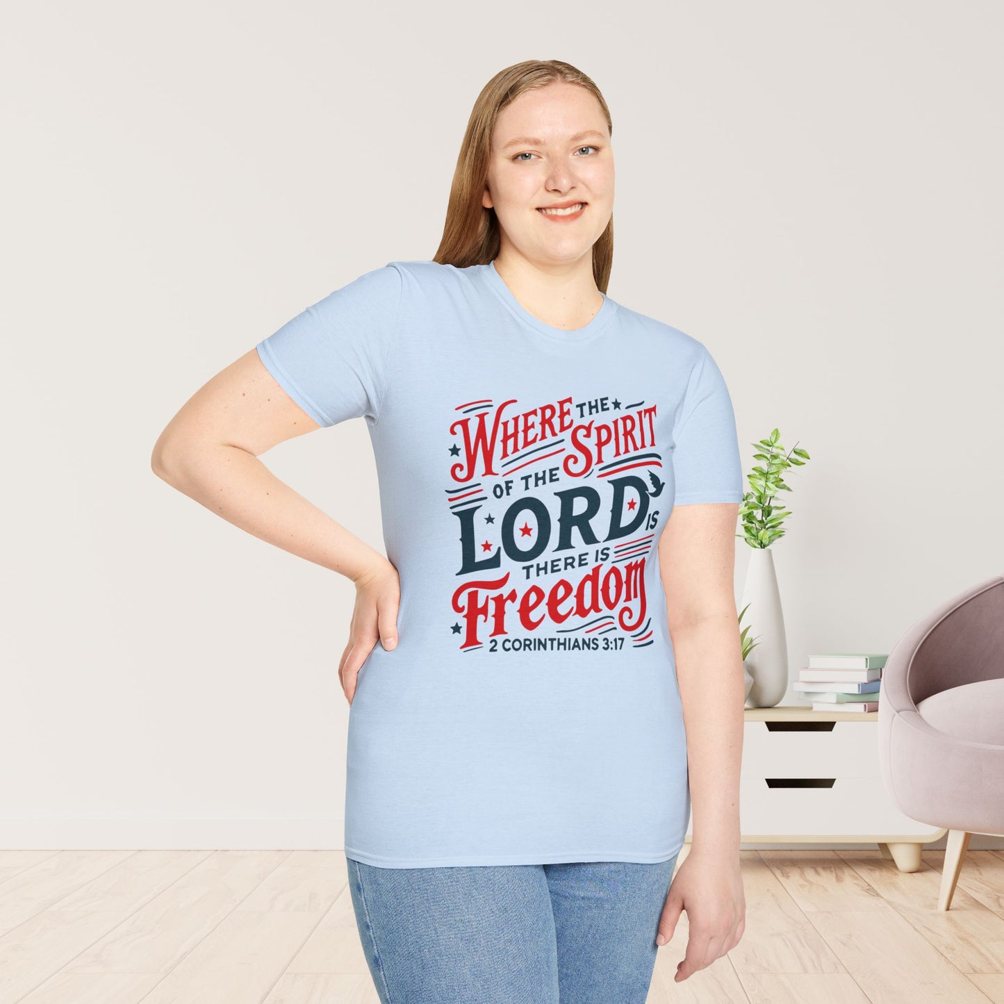 Where The Spirit of The Lord Is There is Freedom Softstyle T-shirt