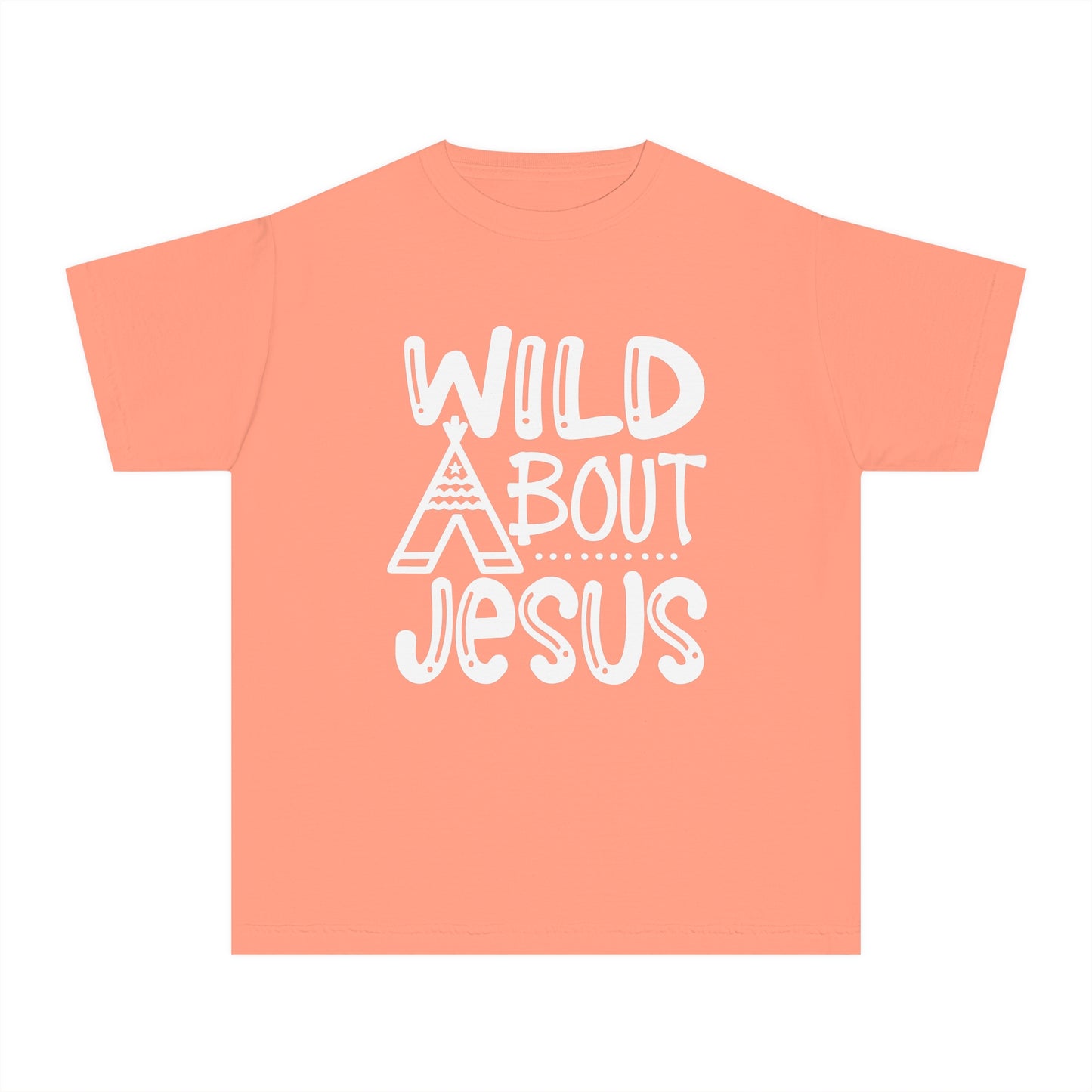 Wild About Jesus Comfort Colors Youth Christian Shirt