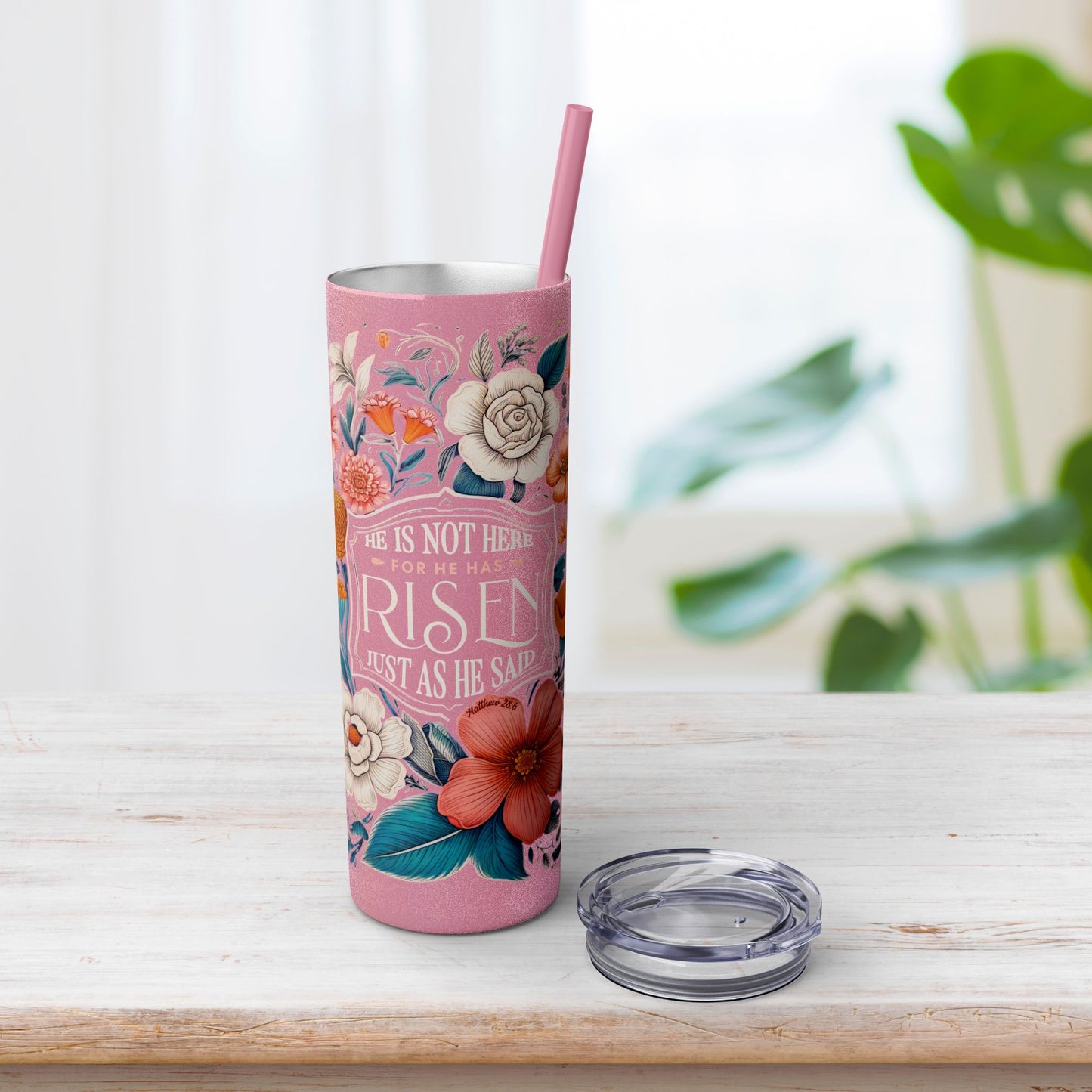 He Is Not Here He Has Risen Skinny Tumbler with Straw - 20oz