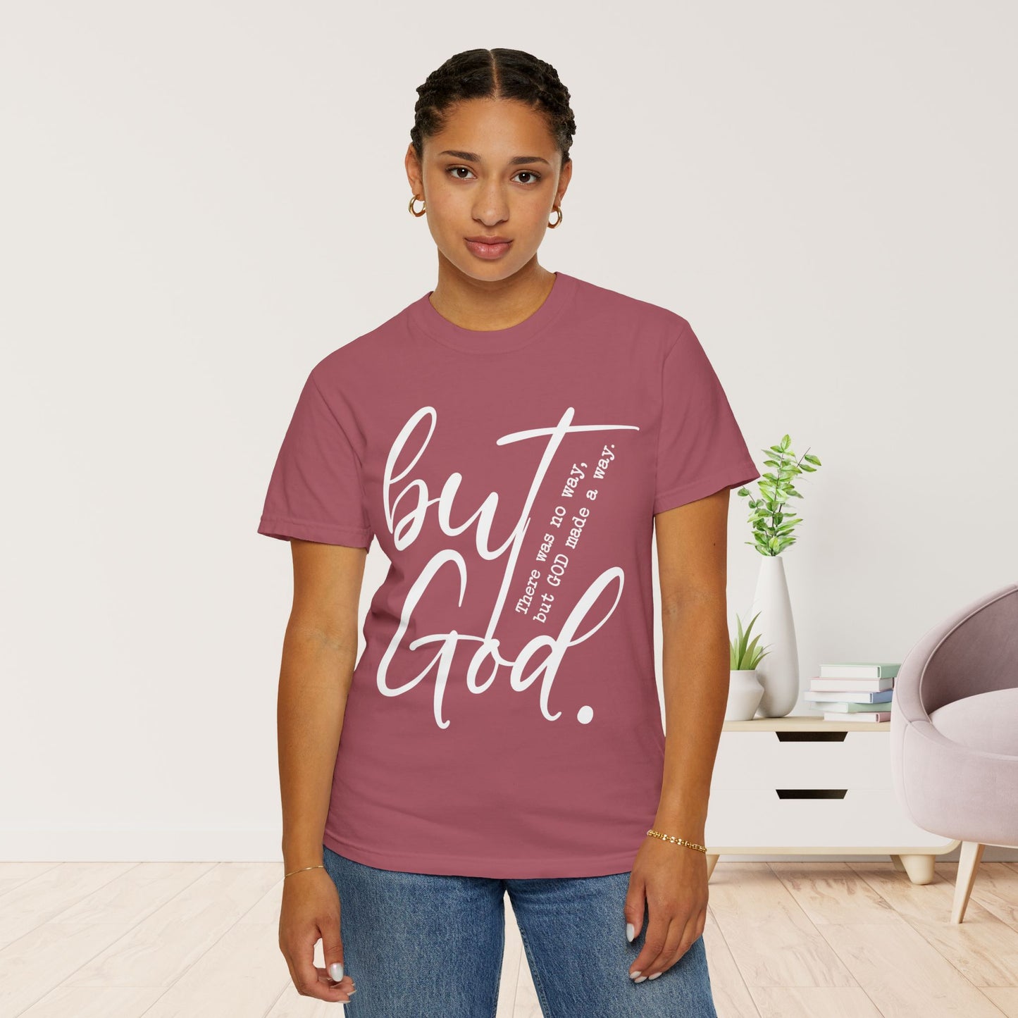 But God Comfort Colors Shirt