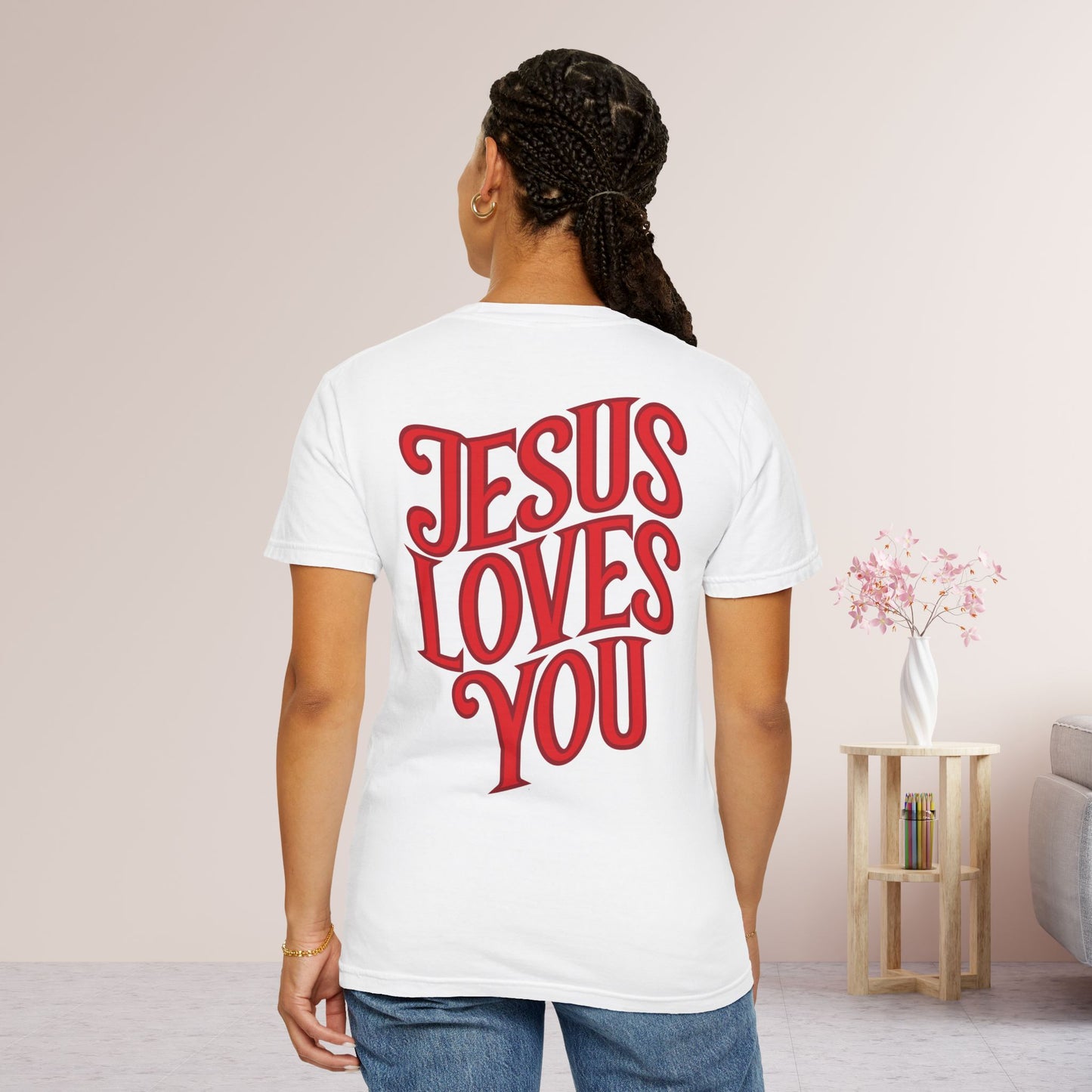 Unisex Jesus Loves You Comfort Colors Shirt