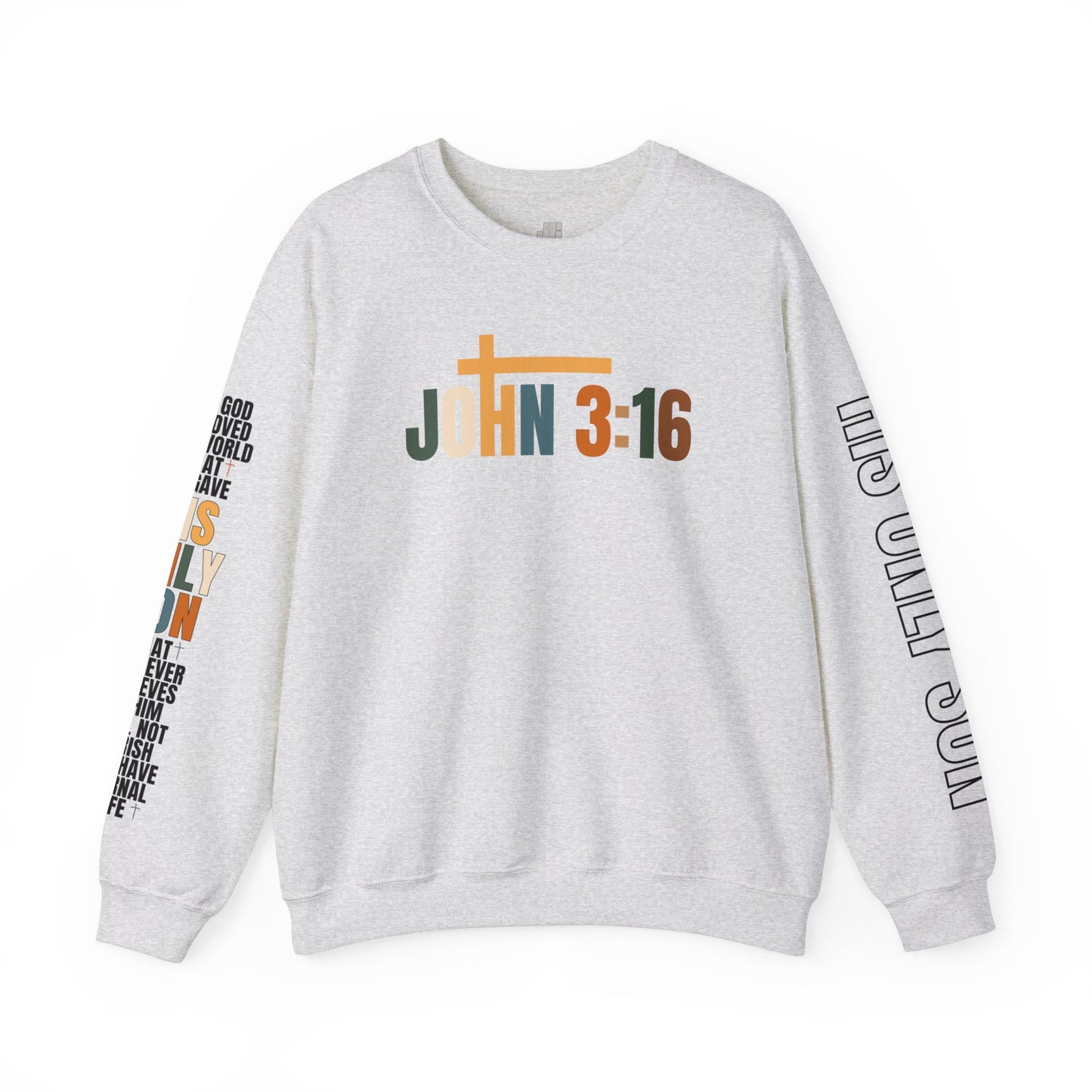 His Only Son John 3:16 Bible Verse Christian Sweatshirt