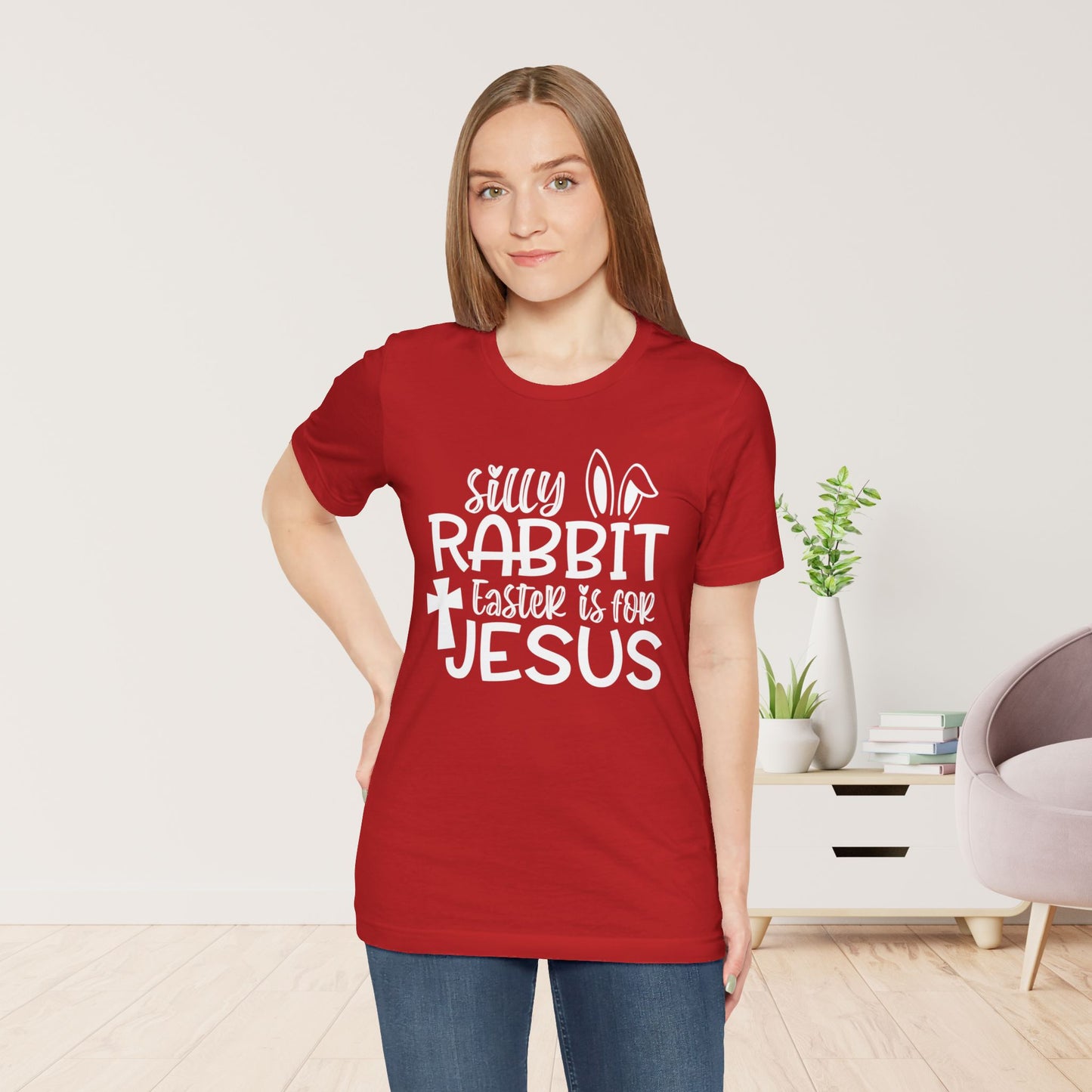 Silly Rabbit Easter is for Jesus Christian Soft Cotton Tee