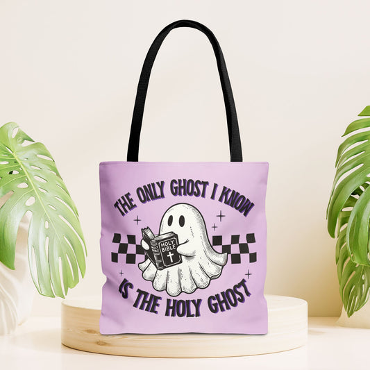 The Only Ghost I Know Is The Holy Ghost Bag - Christian Tote Bag