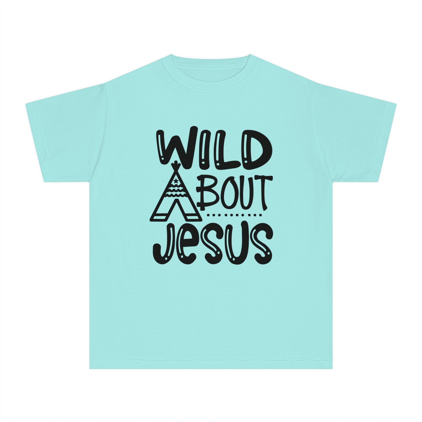 Wild About Jesus Comfort Colors Youth Christian T-shirt