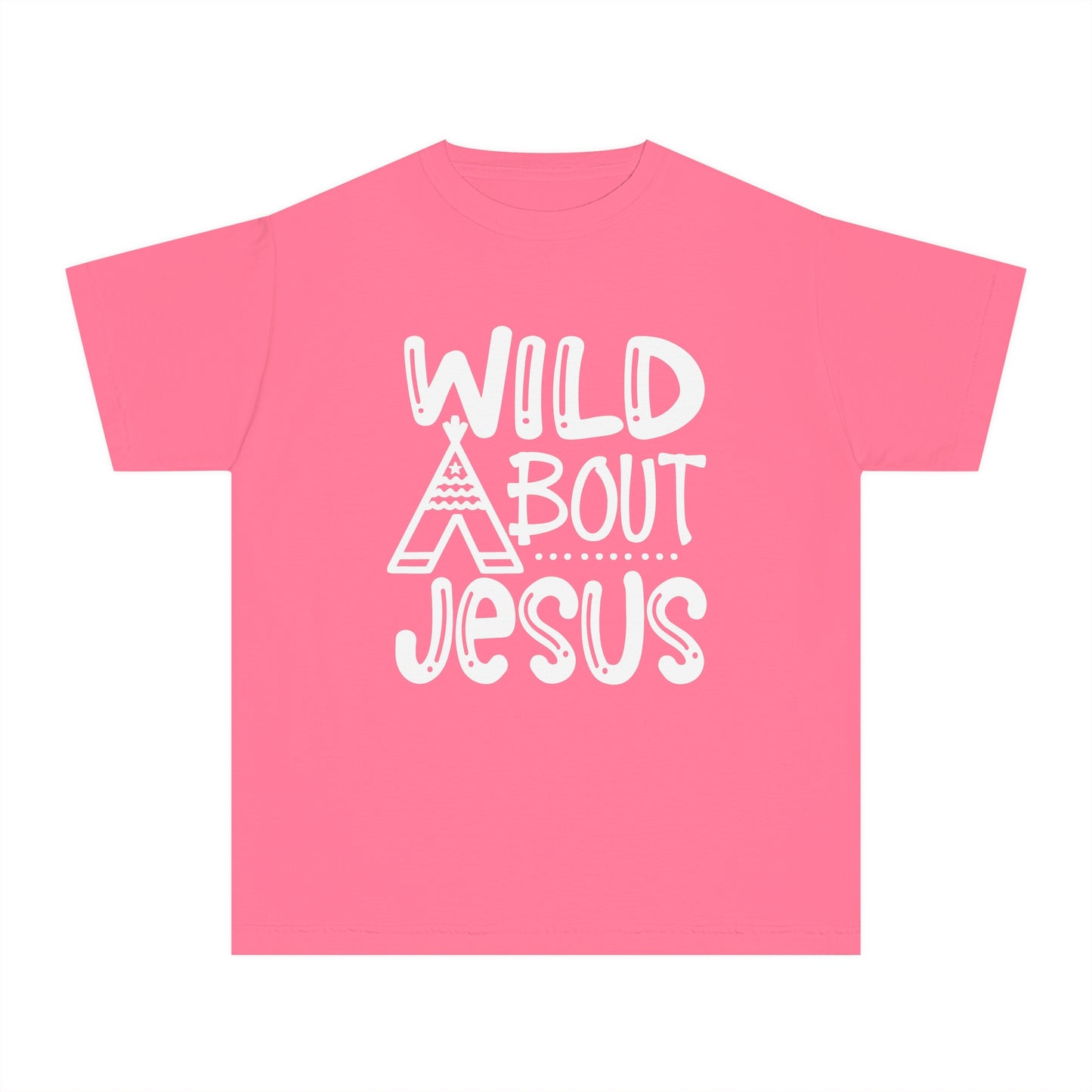 Wild About Jesus Comfort Colors Youth Christian Shirt