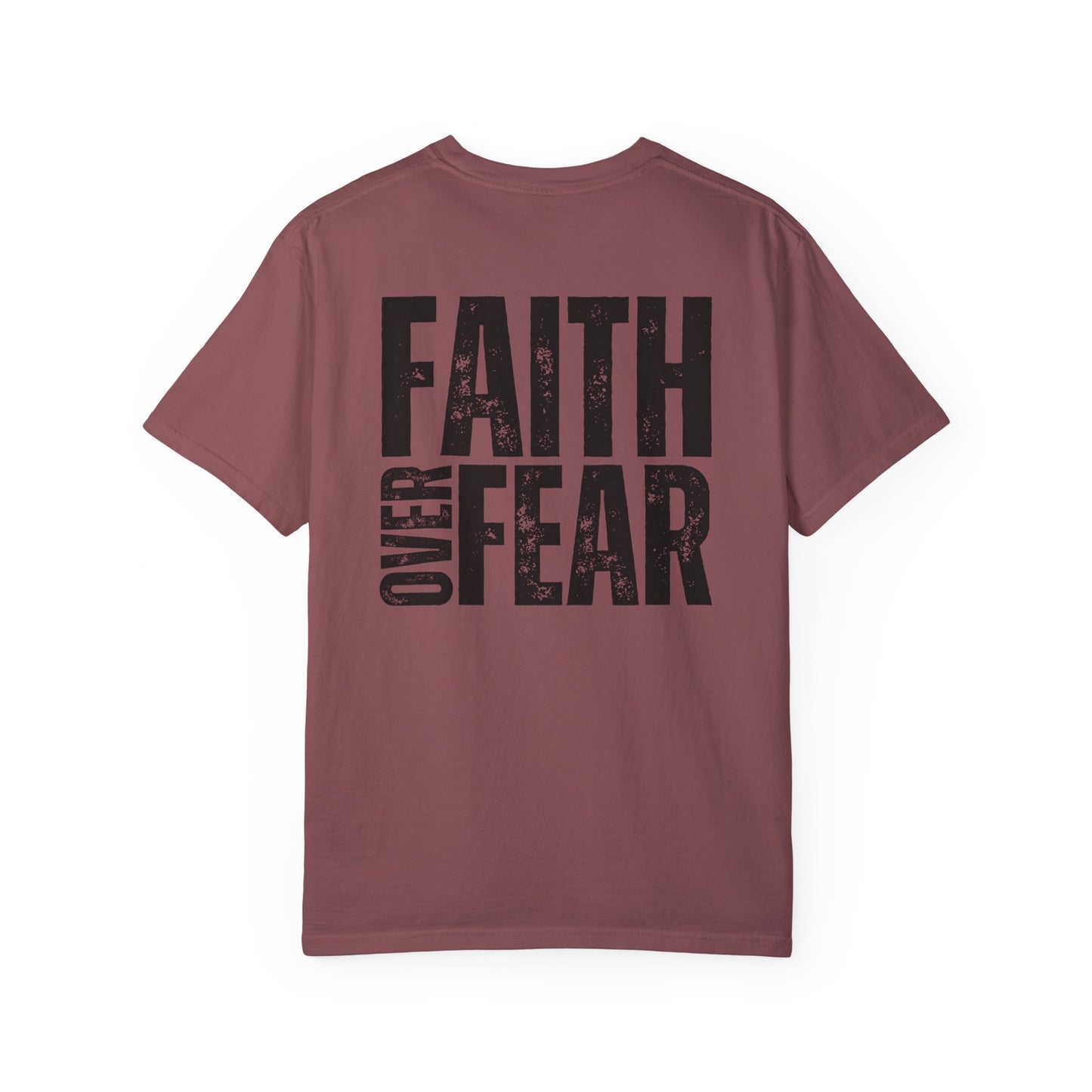 Comfort Colors Faith Over Fear Shirt