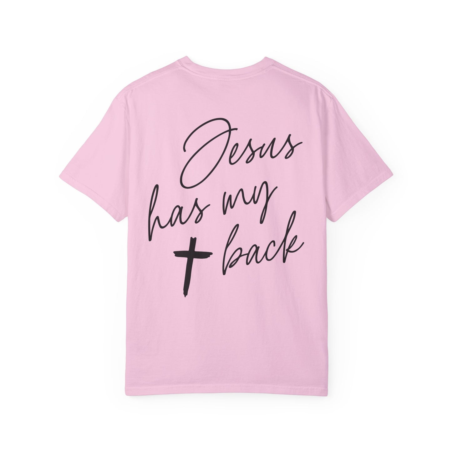 Comfort Colors Jesus Has My Back Christian Tee