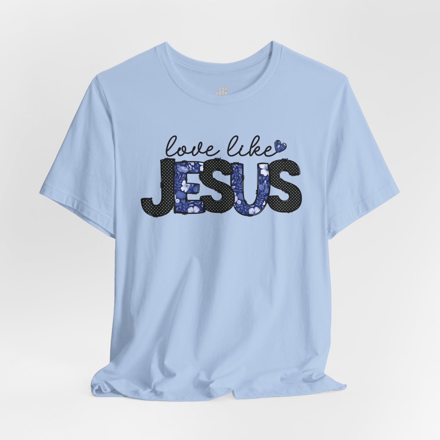 Love Like Jesus Soft Cotton Tee - Christian Shirt