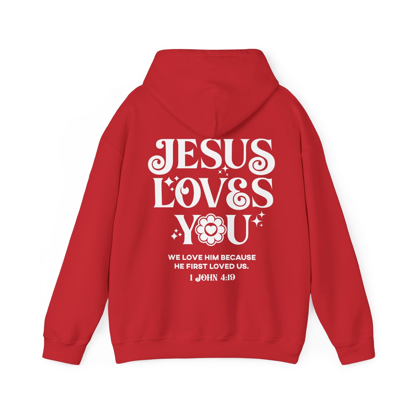 Jesus Loves You Hoodie - Unisex Christian Hoodie