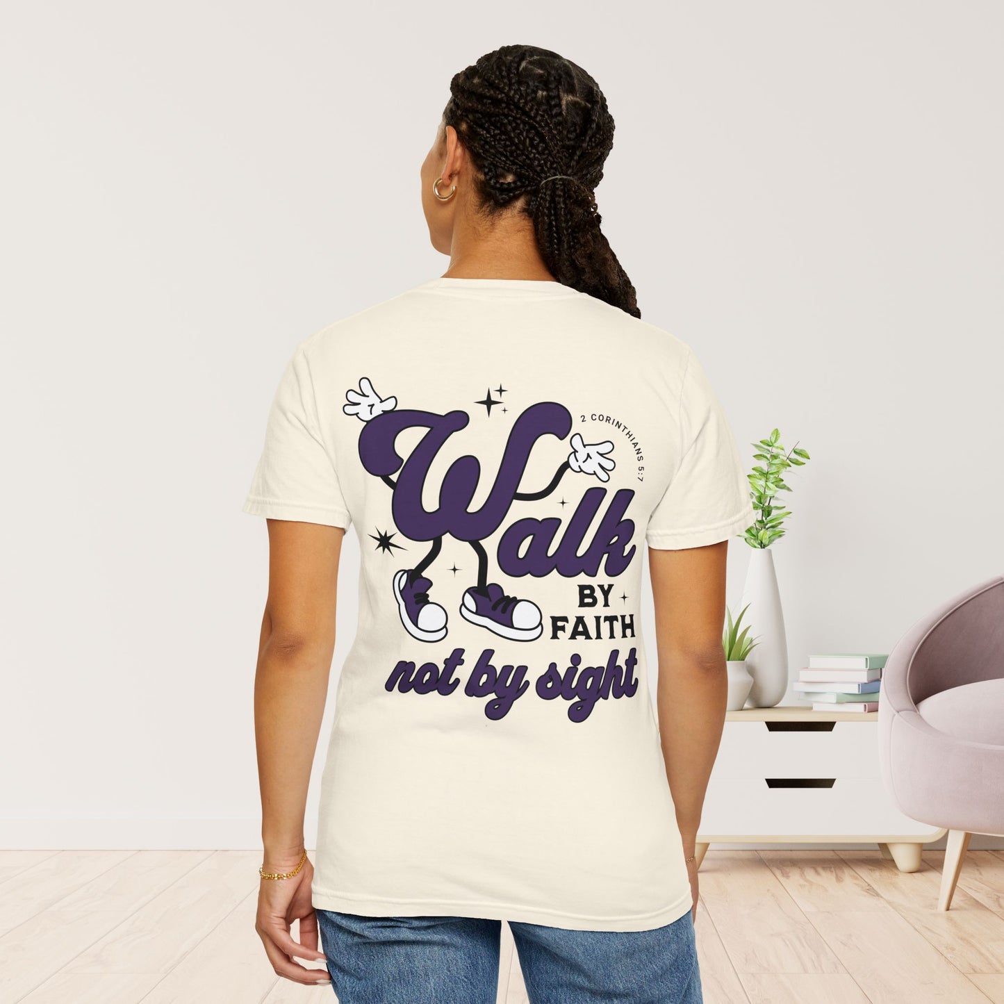 Walk By Faith Not By Sight Comfort Colors Tee