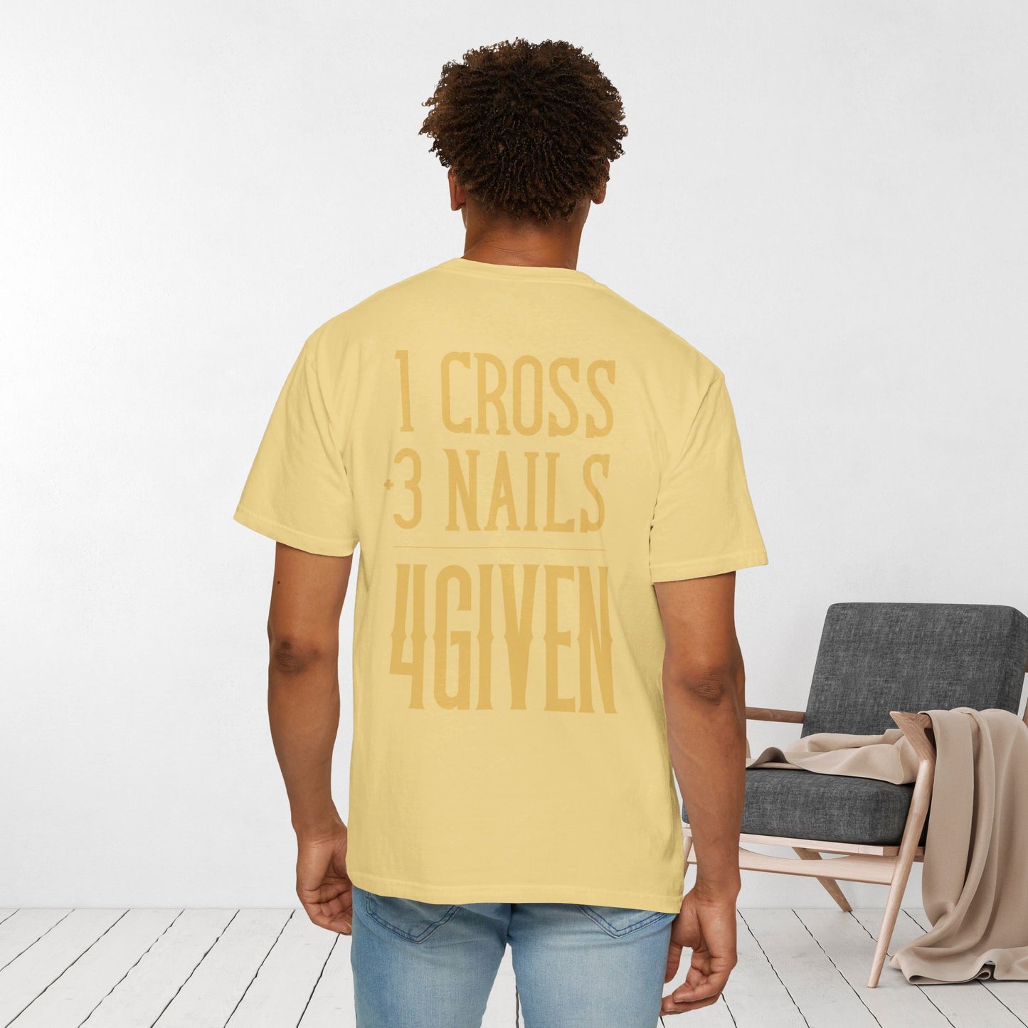 1 Cross 3 Nails 4Given Comfort Colors Christian Shirt