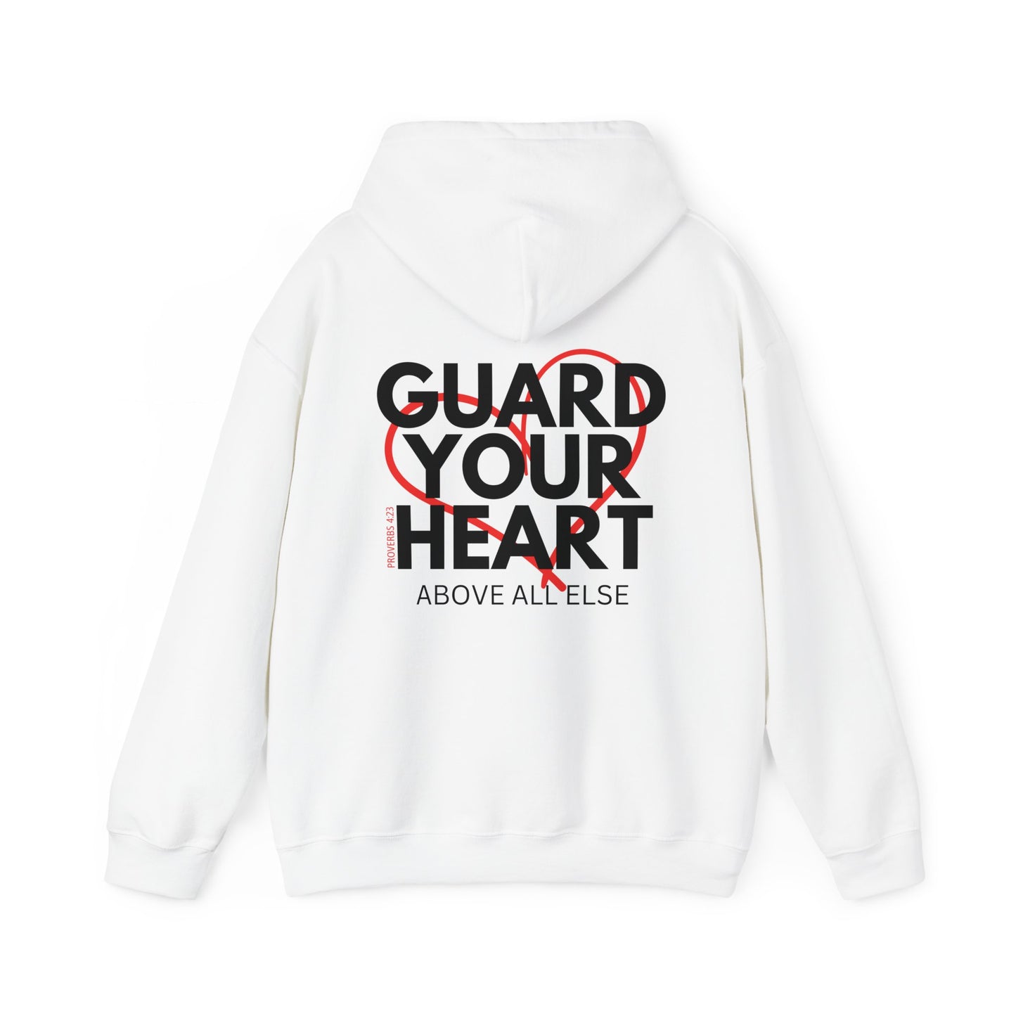 Guard Your Heart Proverbs 4:23 Hoodie