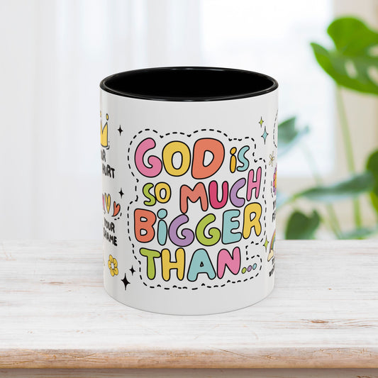 God is So Much Bigger Than Mug - Christian Coffee Mug