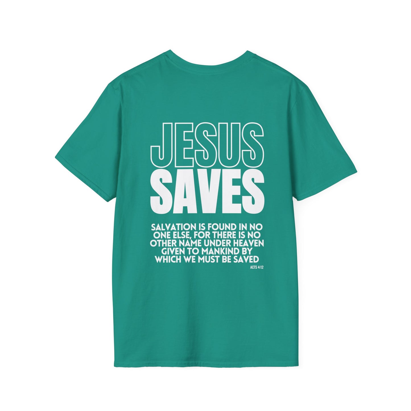 Unisex Jesus Saves Softstyle T-shirt - Acts 4:12 Bible Verse Christian T-shirt