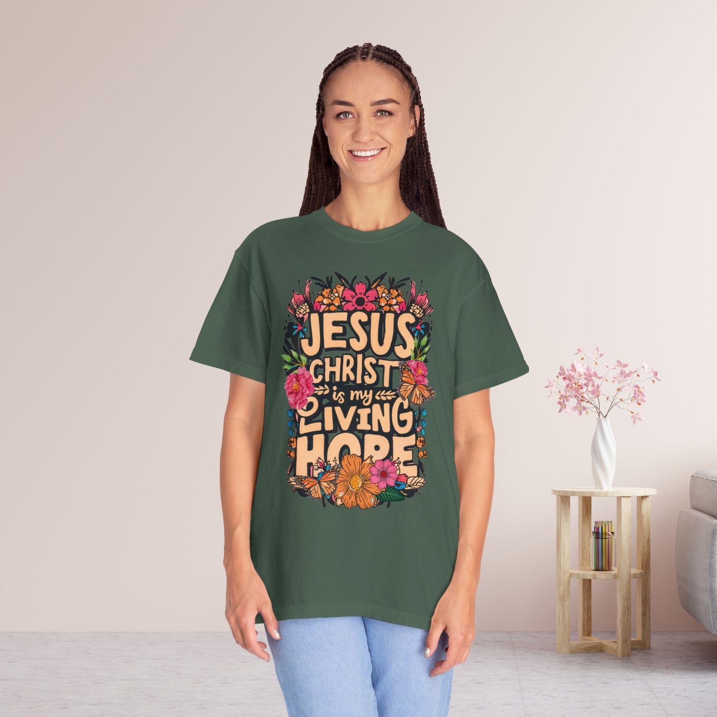 Jesus Christ Is My Living Hope Comfort Colors T-shirt