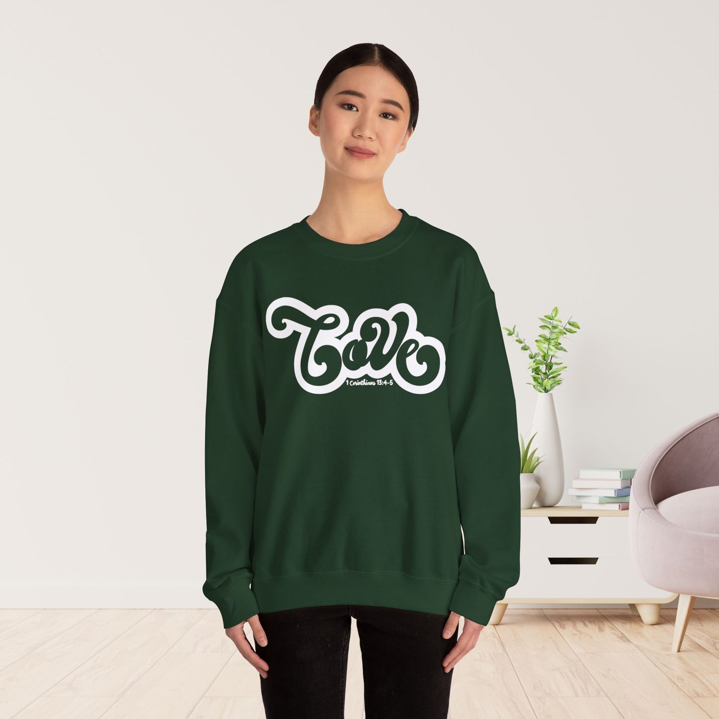 Love Sweatshirt - Bible Verse Christian Sweatshirt