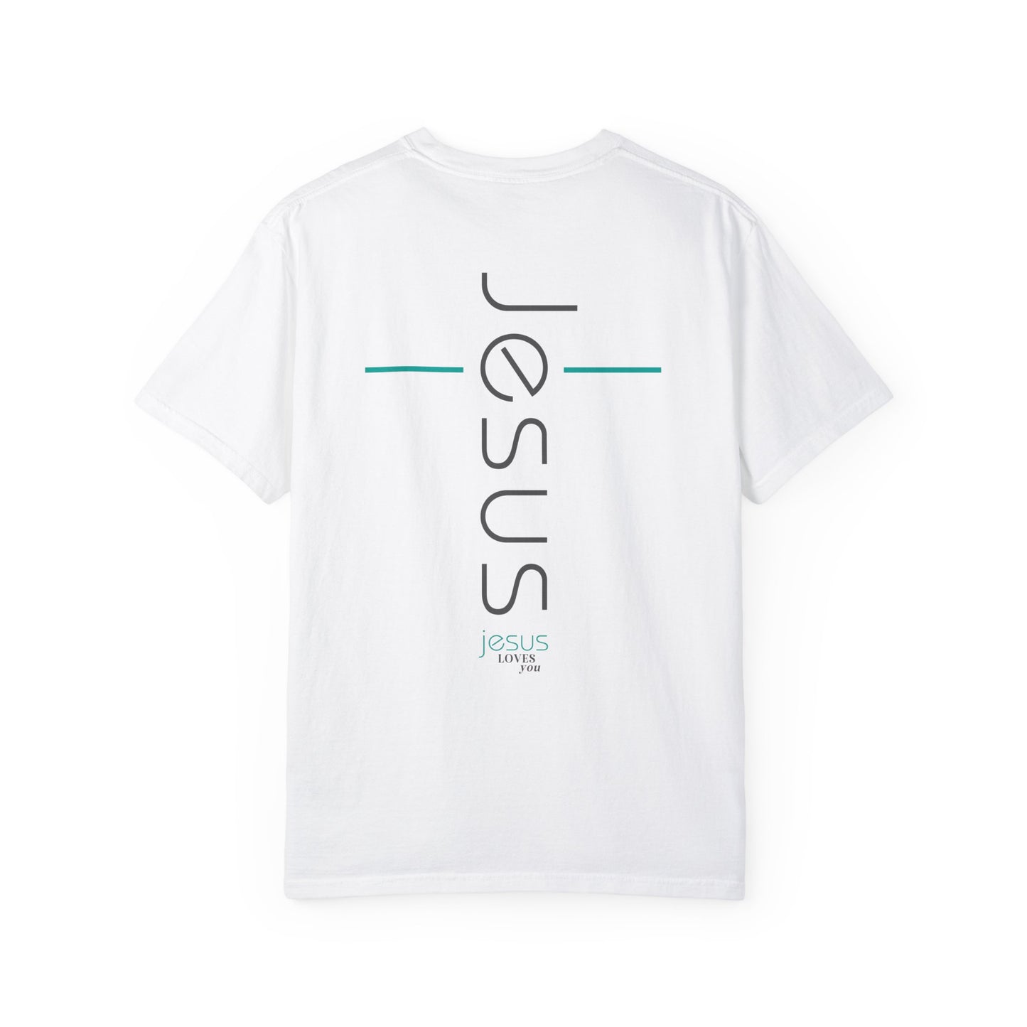 Jesus Loves You Comfort Colors Shirt