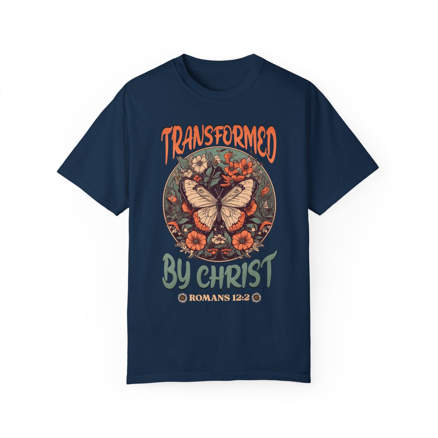 Transformed by Christ Comfort Colors Christian Shirt