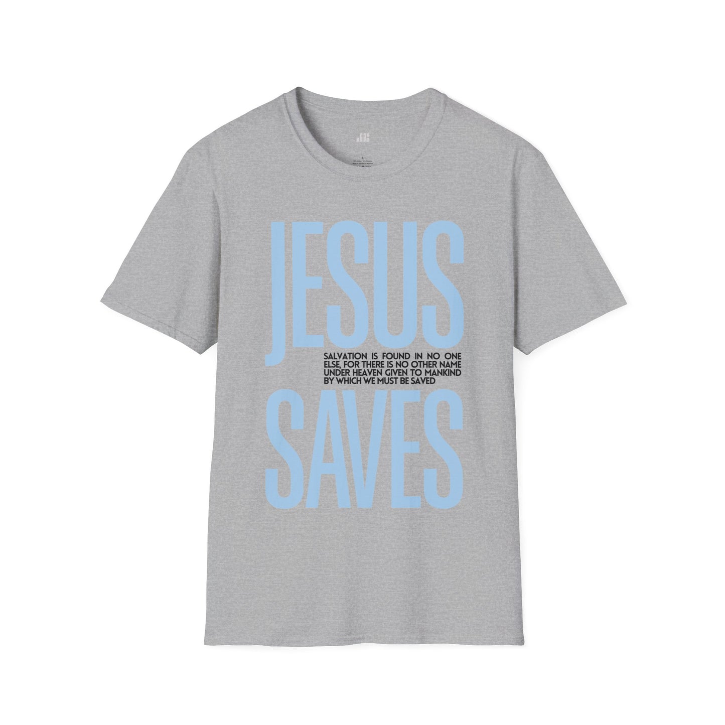 Trendy Jesus Saves Softstyle T-shirt - Acts 4:12 Bible Verse Christian T-shirt