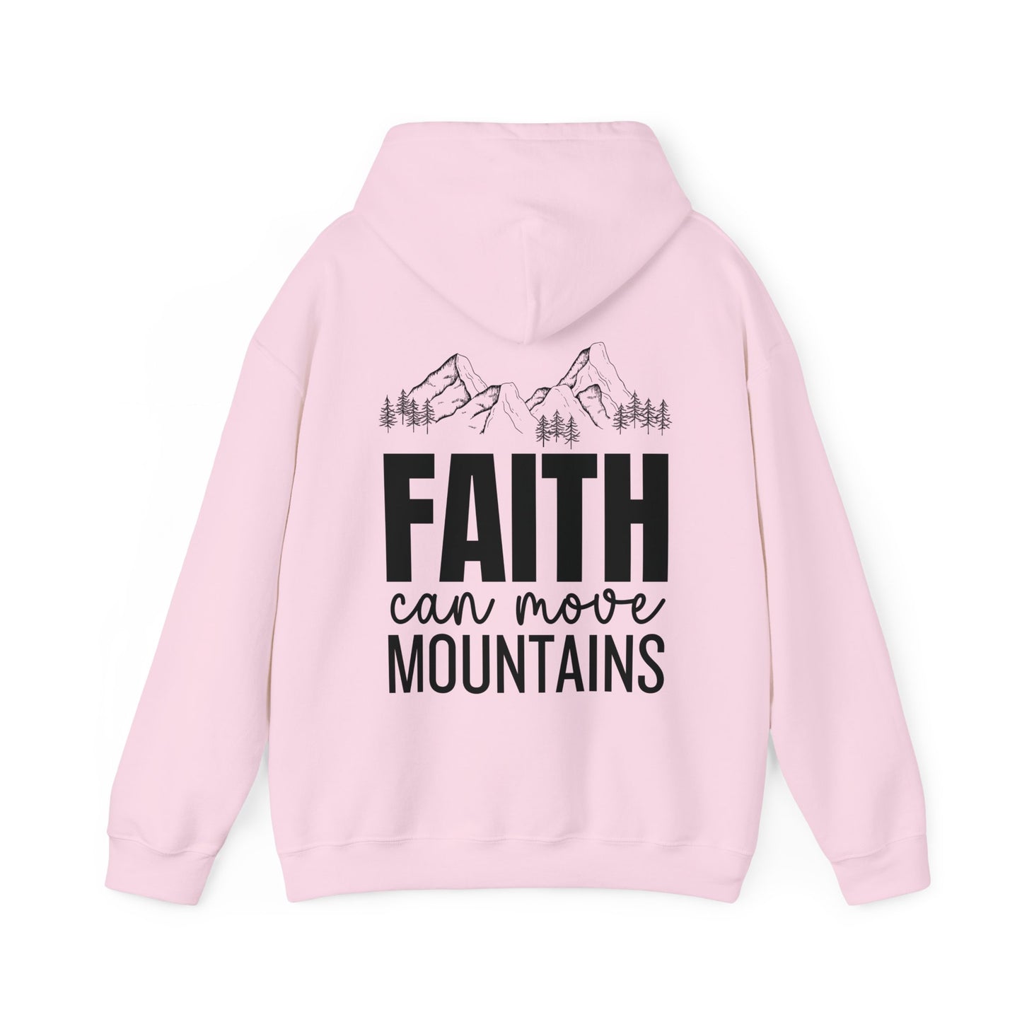 Faith Can Move Mountains Unisex Hoodie