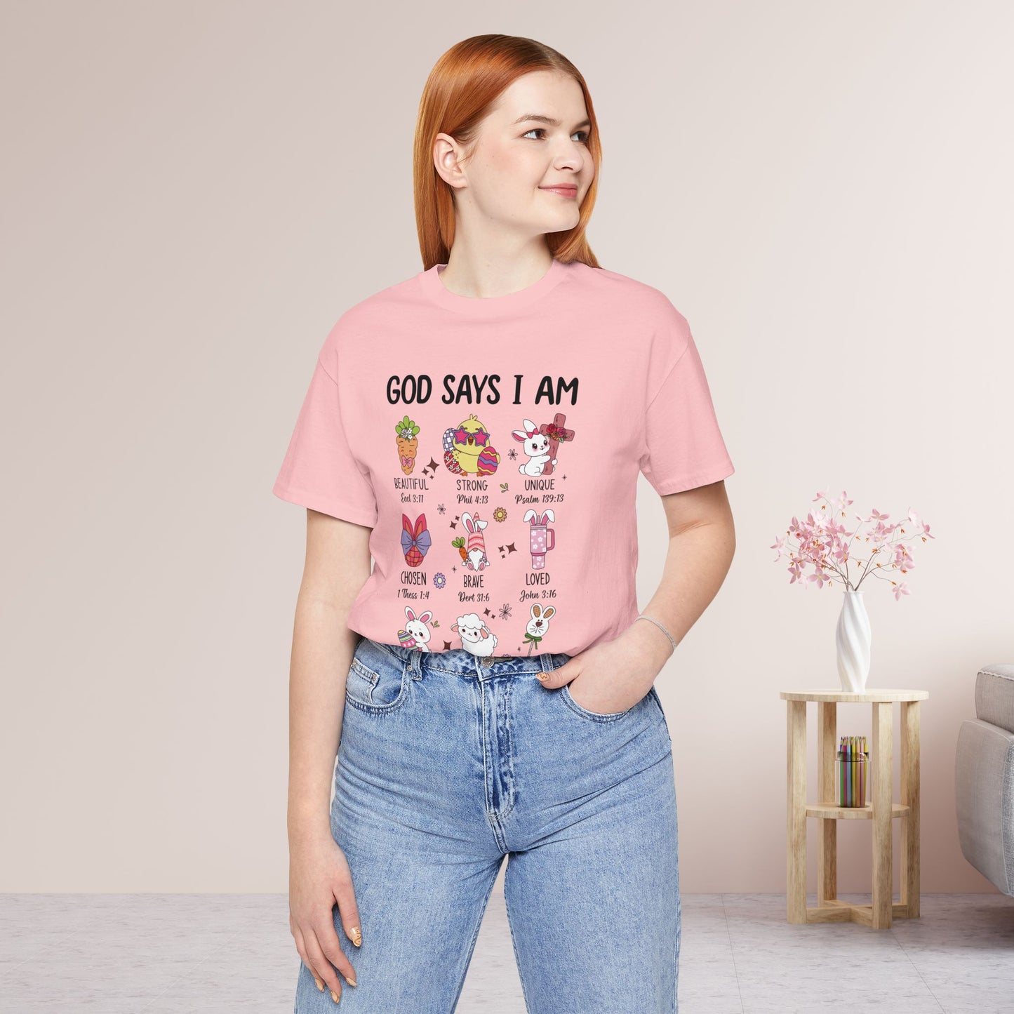 God Says I Am... Soft Cotton Tee - Christian Easter Shirt