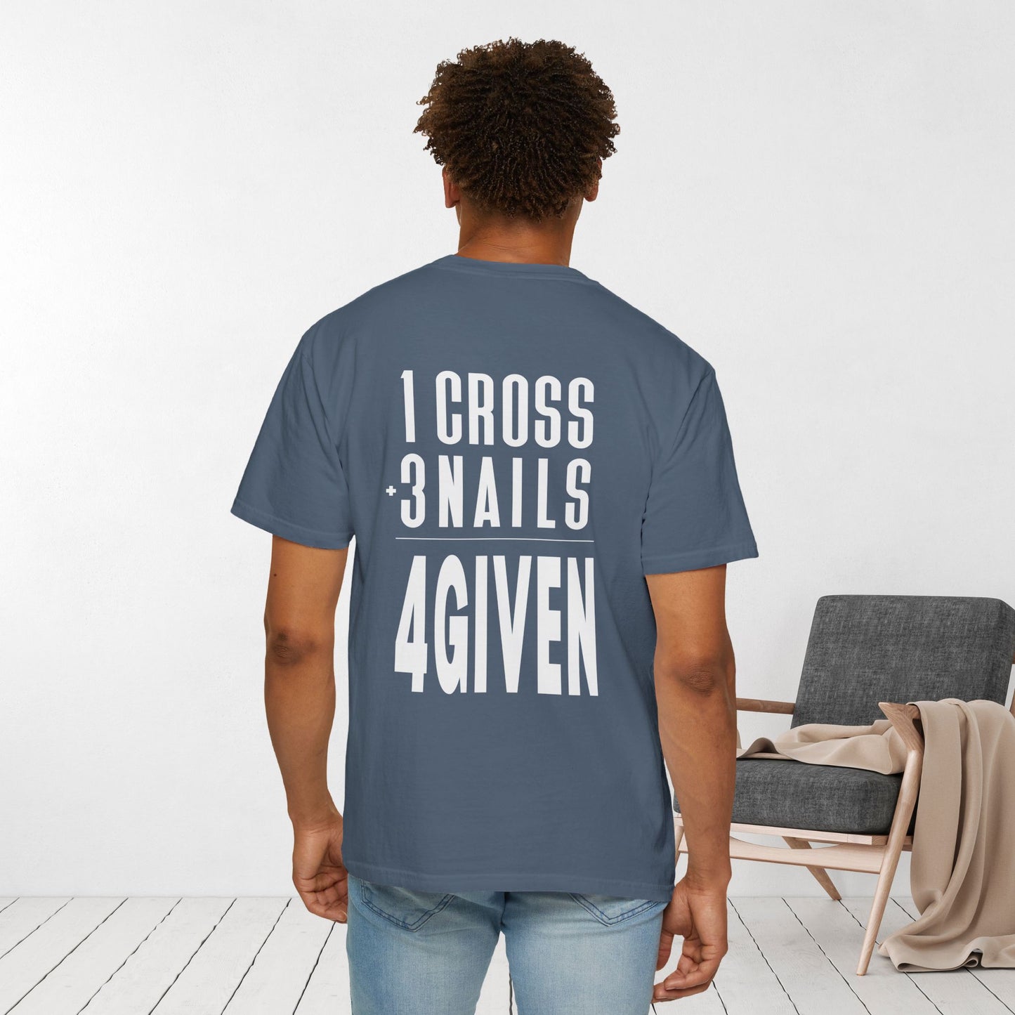 1 Cross 3 Nails 4Given Comfort Colors Christian Tee