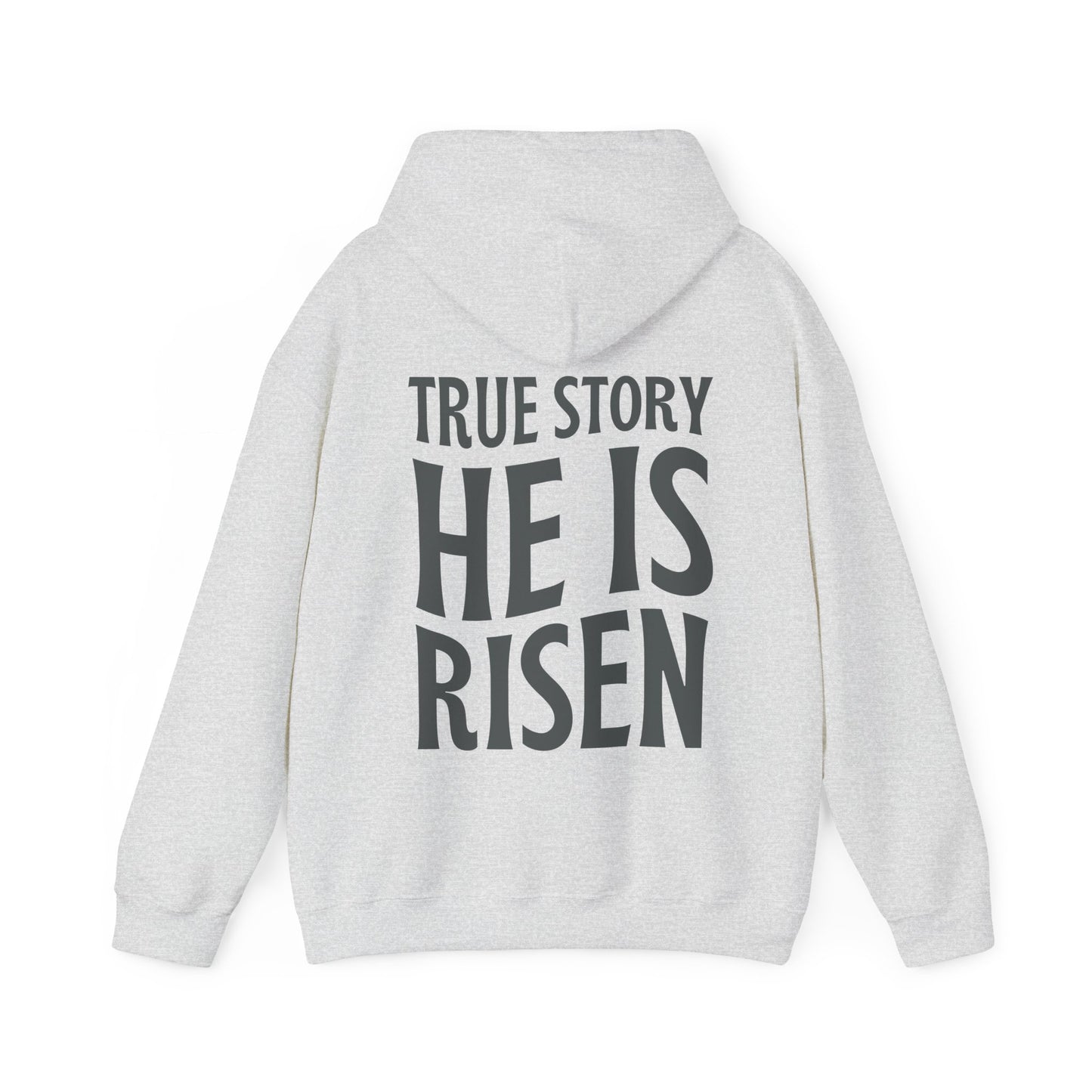 True Story He is Risen Christian Hoodie