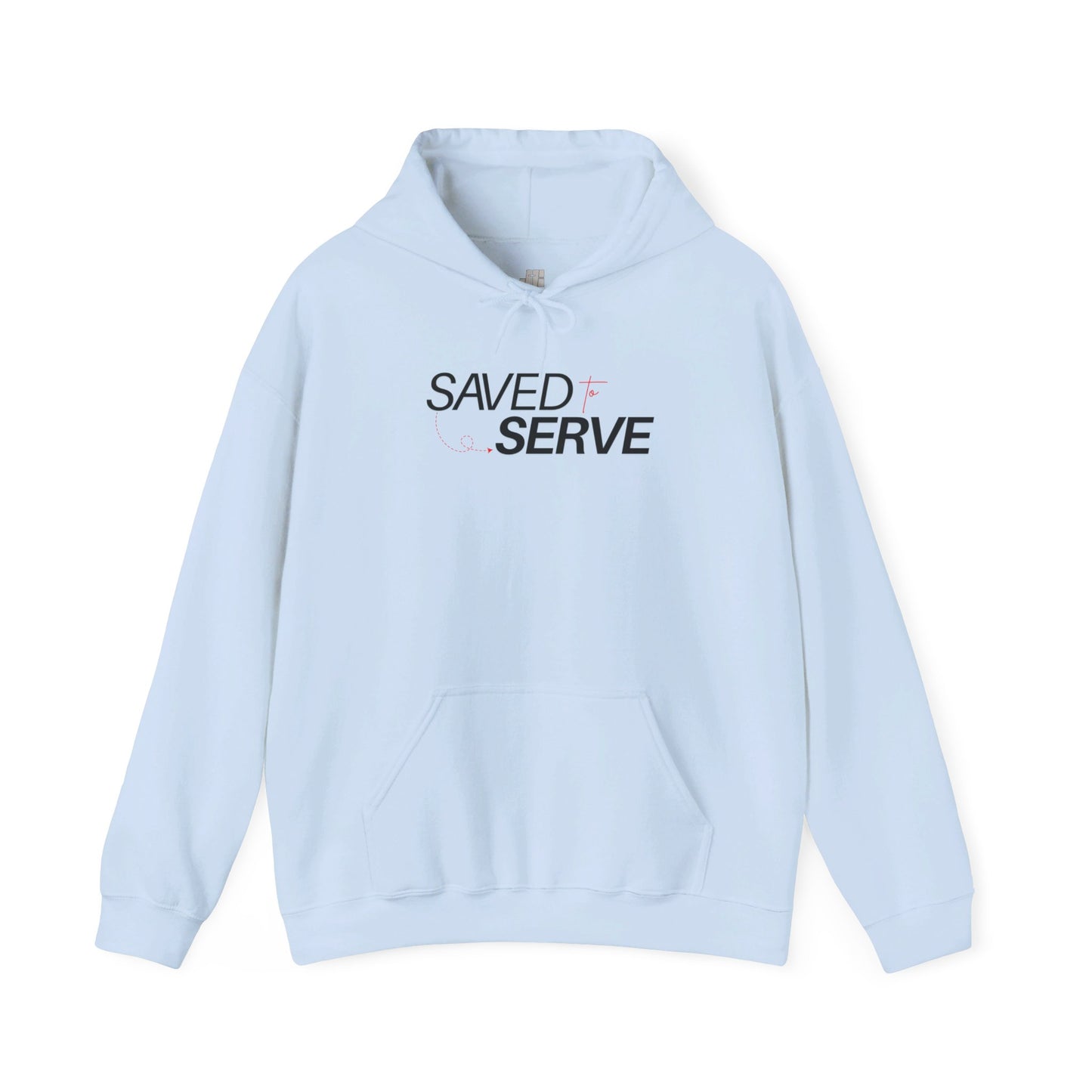 Unisex Saved to Serve - We Serve 'Cause We Are Saved Hoodie