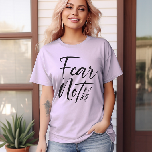 Fear Not For I Am With You Comfort Colors Shirt