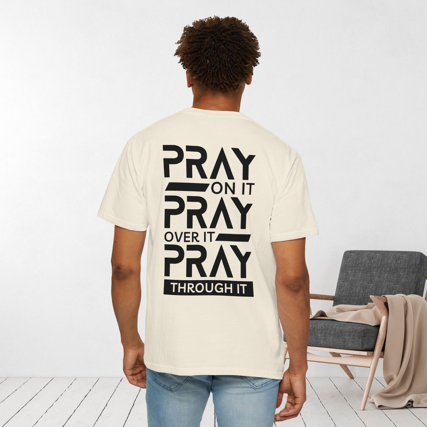 Ray On It Pray Over It Pray Through It Comfort Colors Christian Tee