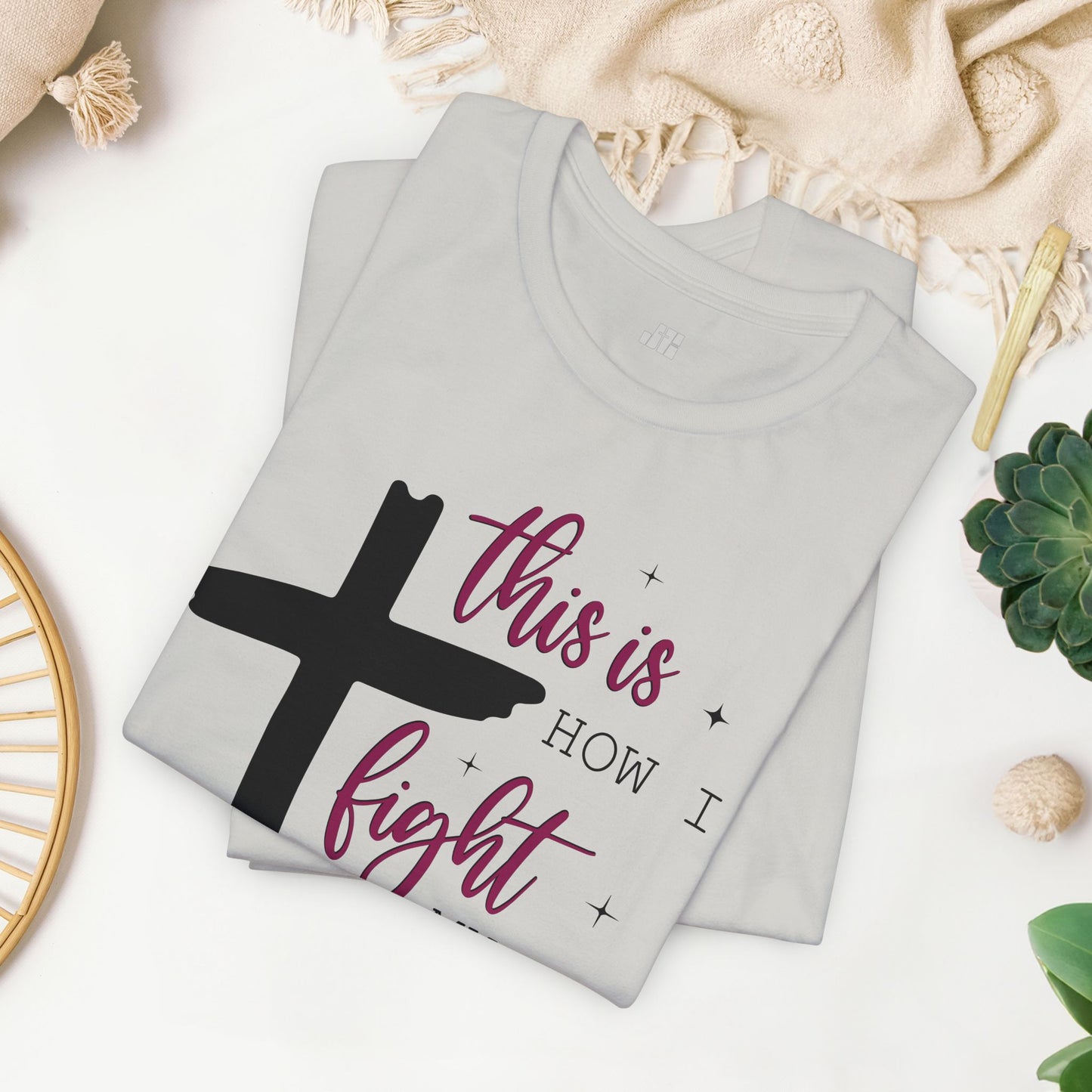 This is How I Fight My Battles Bible Verse Soft Cotton Tee - Christian T-shirt