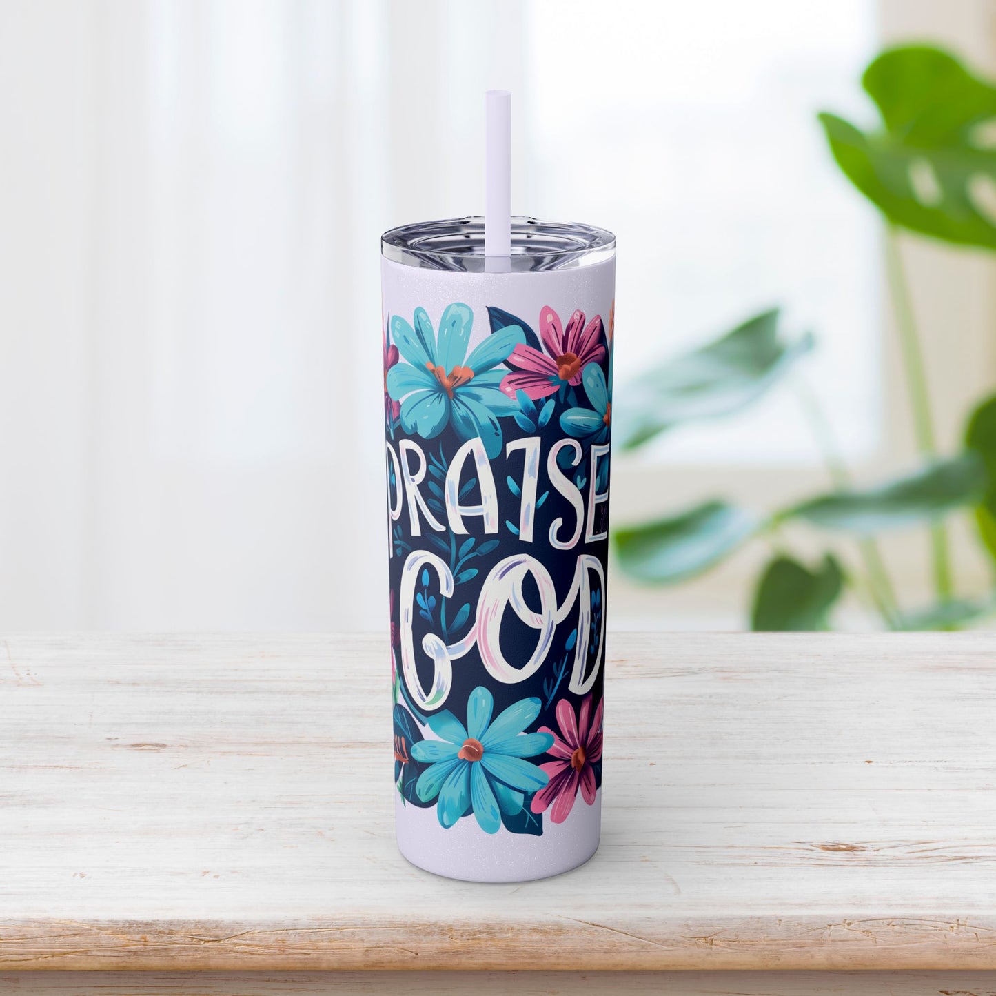 Praise God Skinny Tumbler with Straw - 20oz