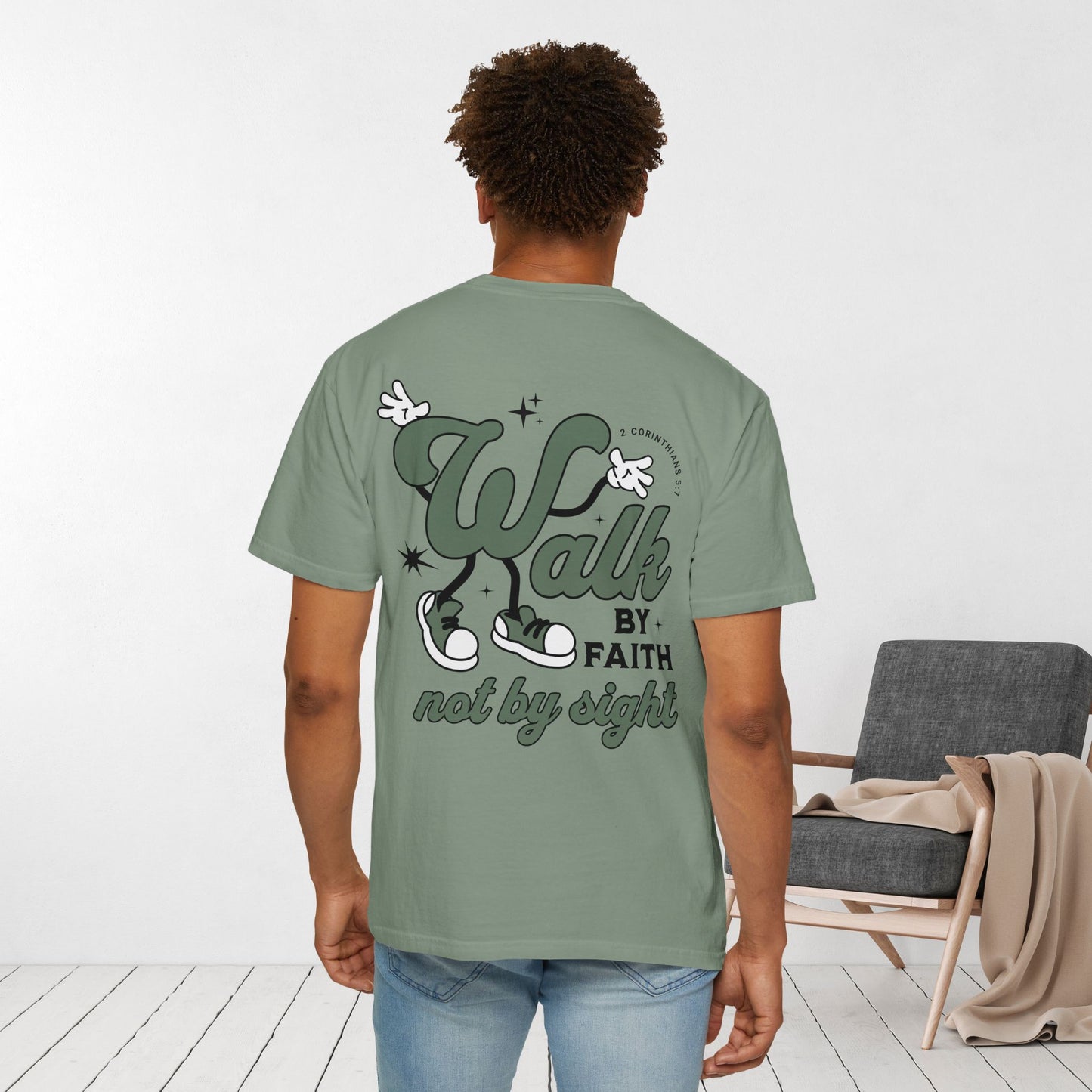 Walk By Faith Not By Sight Comfort Colors Shirt