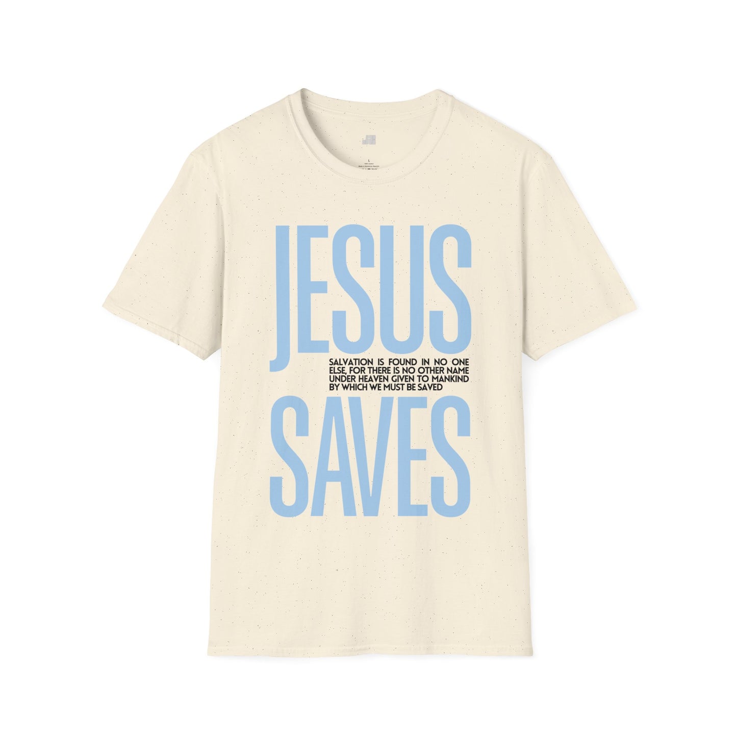 Trendy Jesus Saves Softstyle T-shirt - Acts 4:12 Bible Verse Christian T-shirt