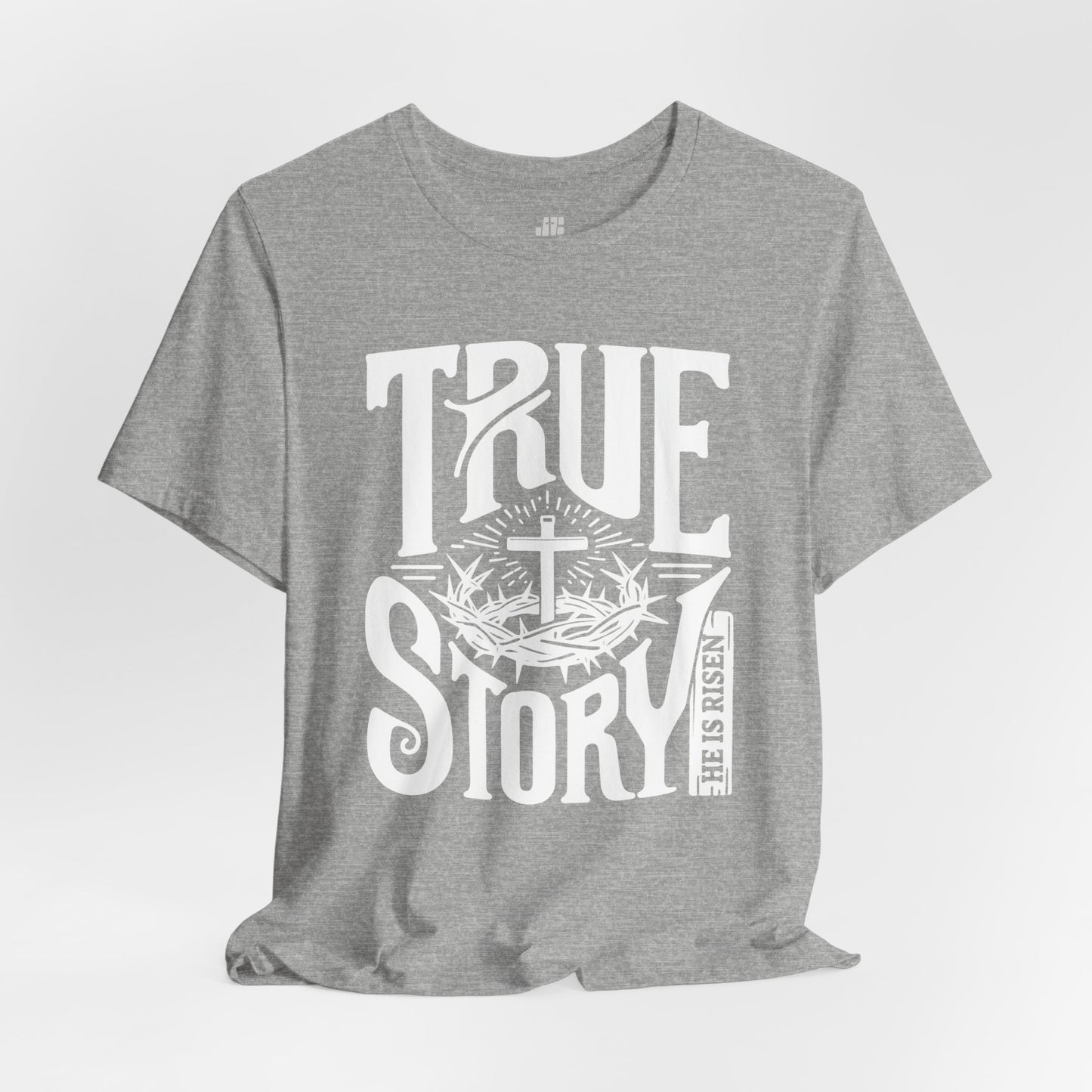 True Story He is Risen Christian Soft Cotton Tee - Easter Shirt