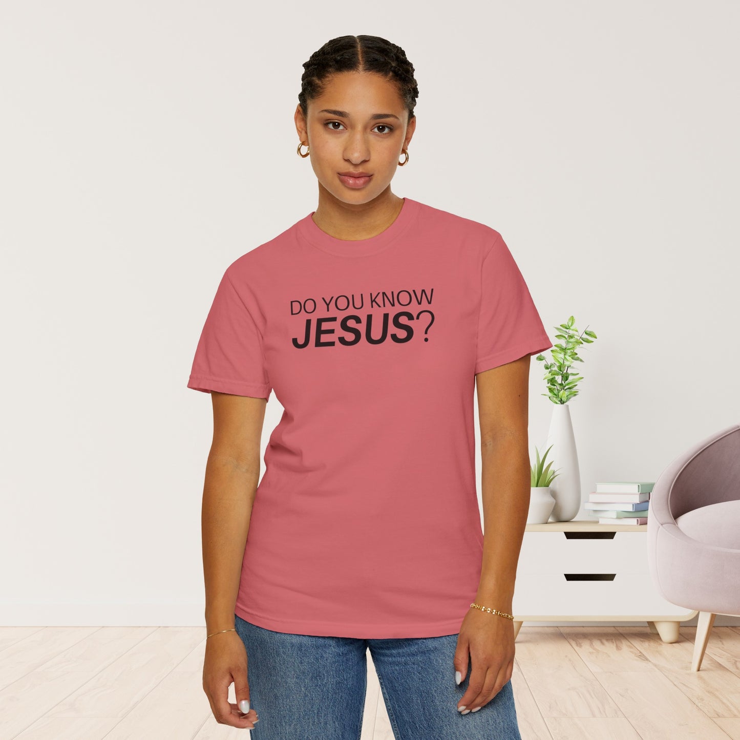 Do You Know Jesus Comfort Colors Shirt - Trendy  Christian T-shirt