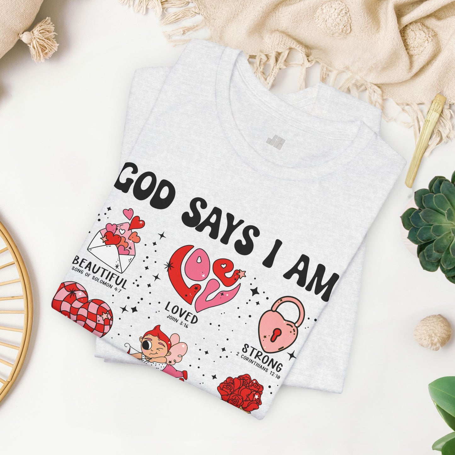 God Says I Am... Soft Cotton Tee - Christian Valentine's Day Shirt