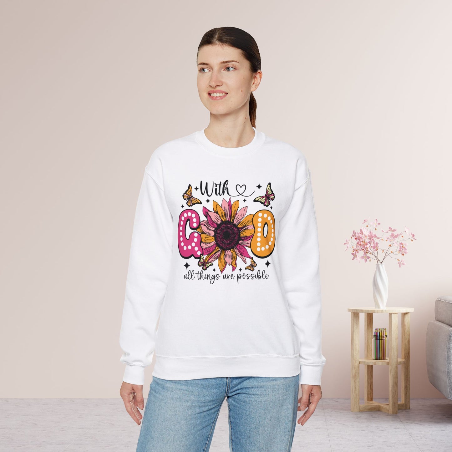 With God All Things Are Possible Sweatshirt - Christian Crewneck Pullover