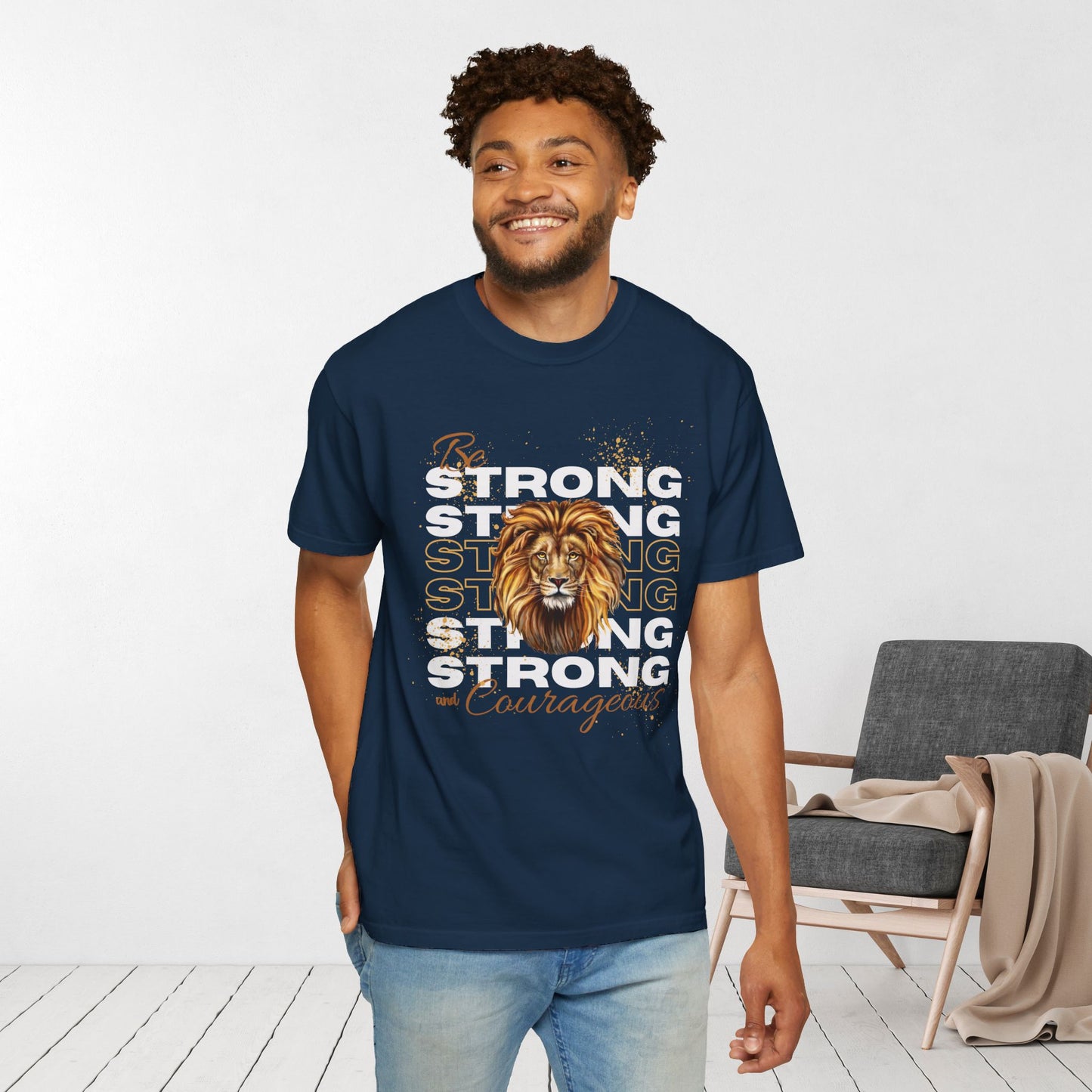 Be Strong and Courageous Bible Verse Comfort Colors Christian Shirt